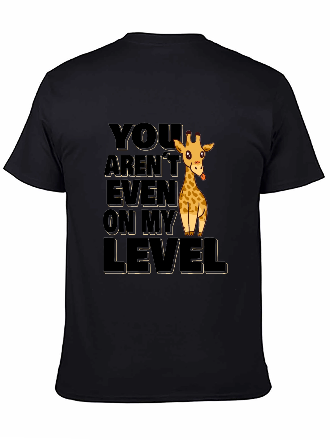 Funny Giraffe Not On My Level Black T-Shirt