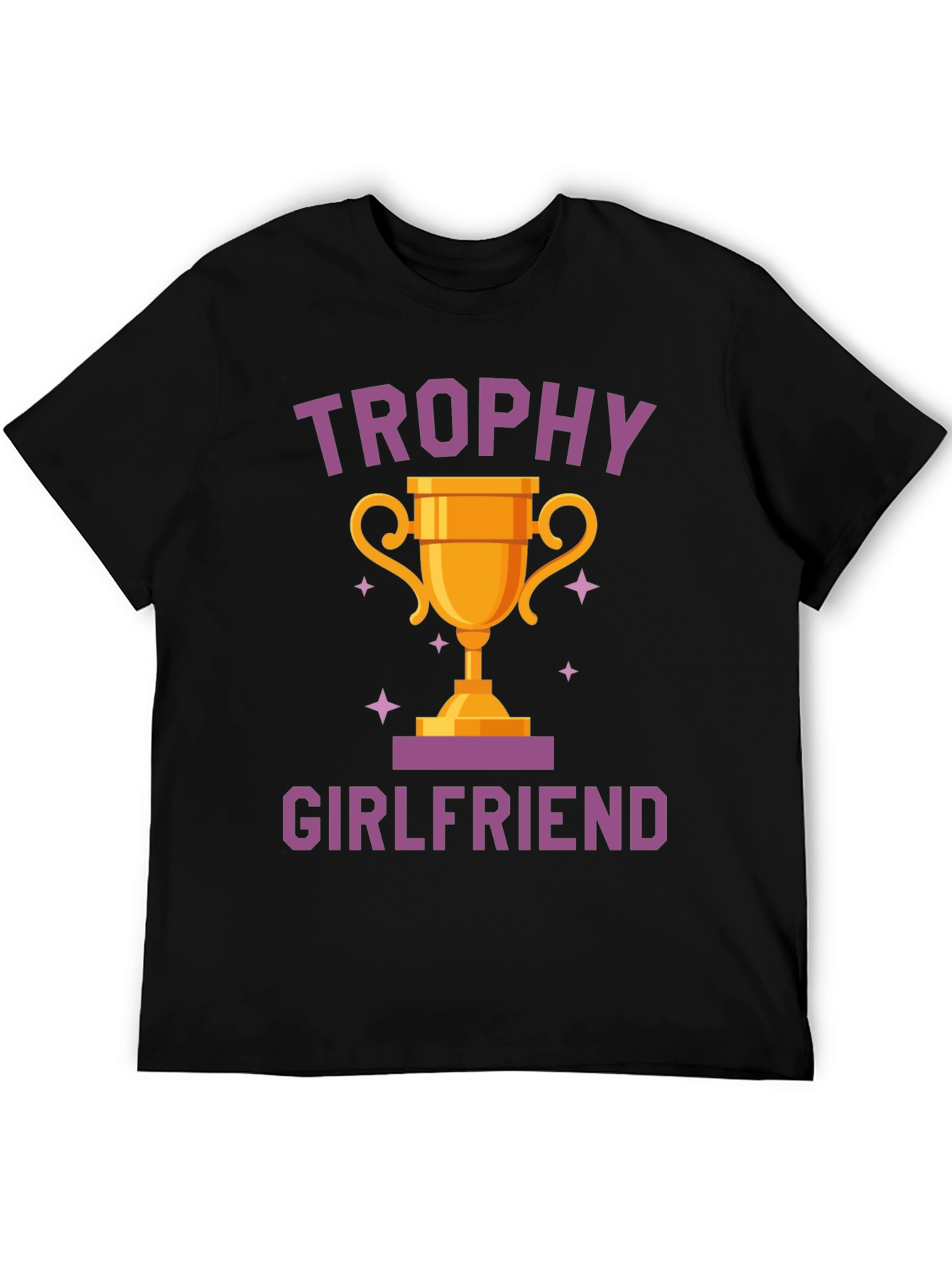 Trophy Girlfriend Graphic T-Shirt