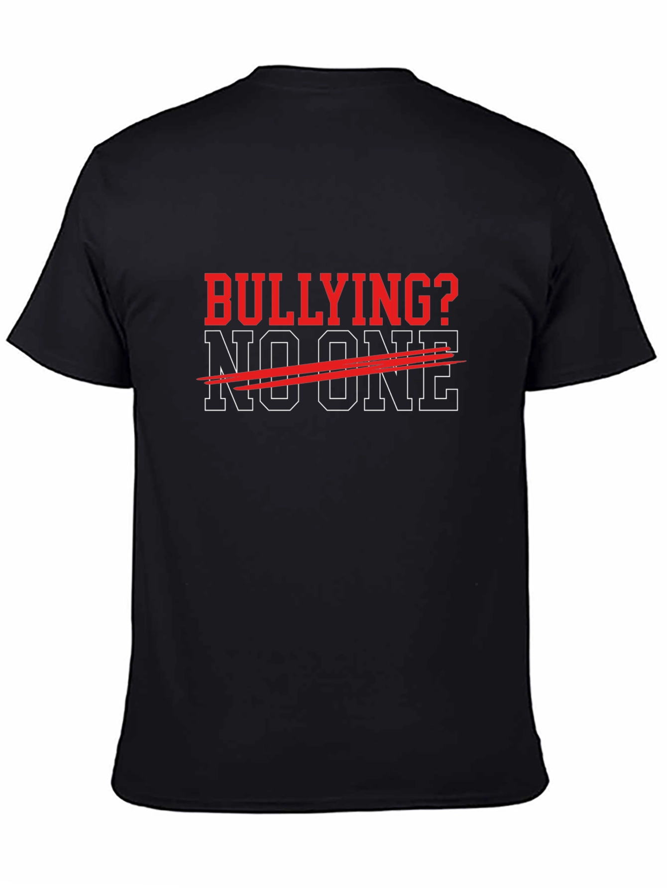 Bullying? No One - Anti-Bullying T-Shirt