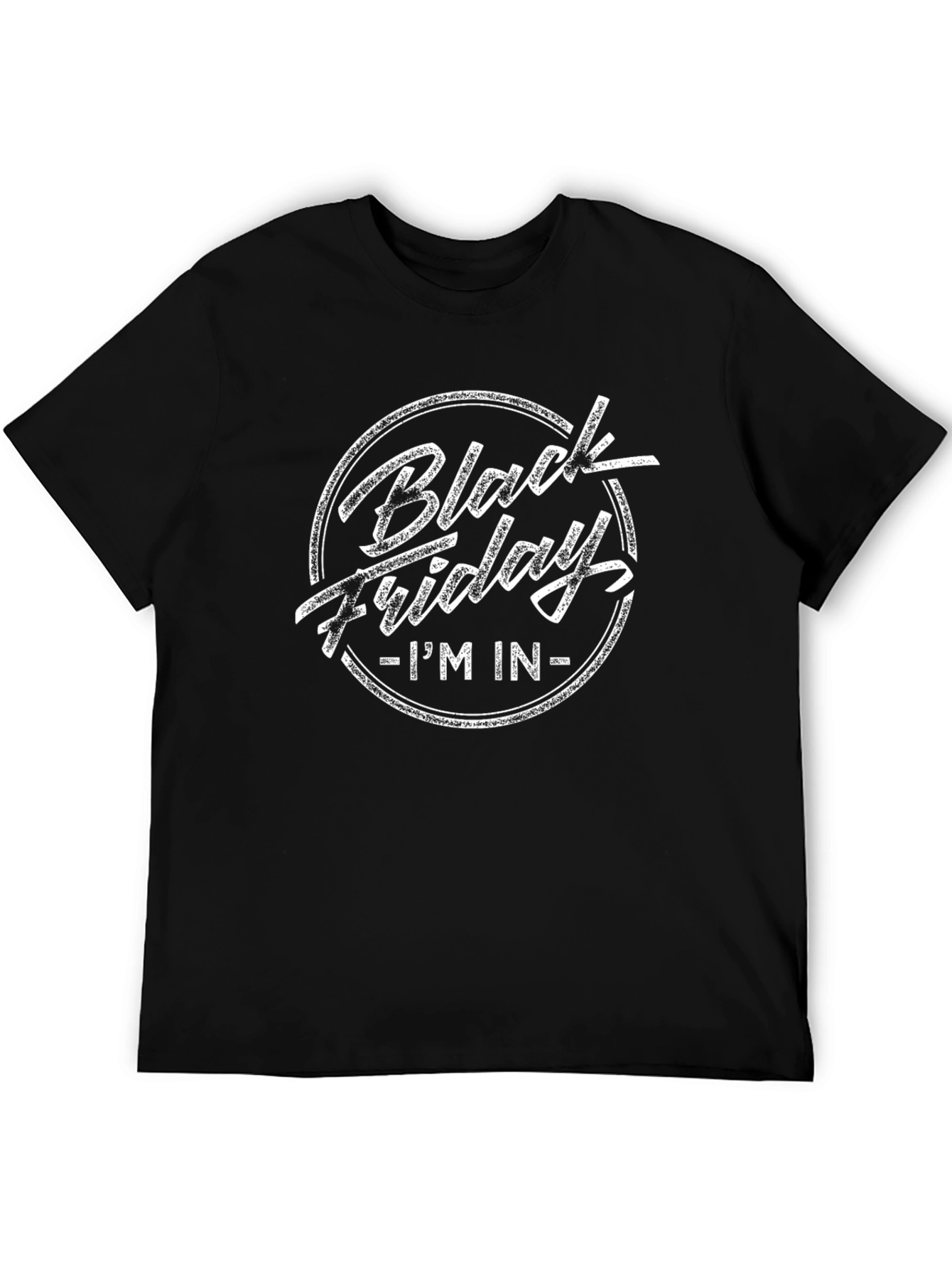 Black Friday IM IN T-Shirt