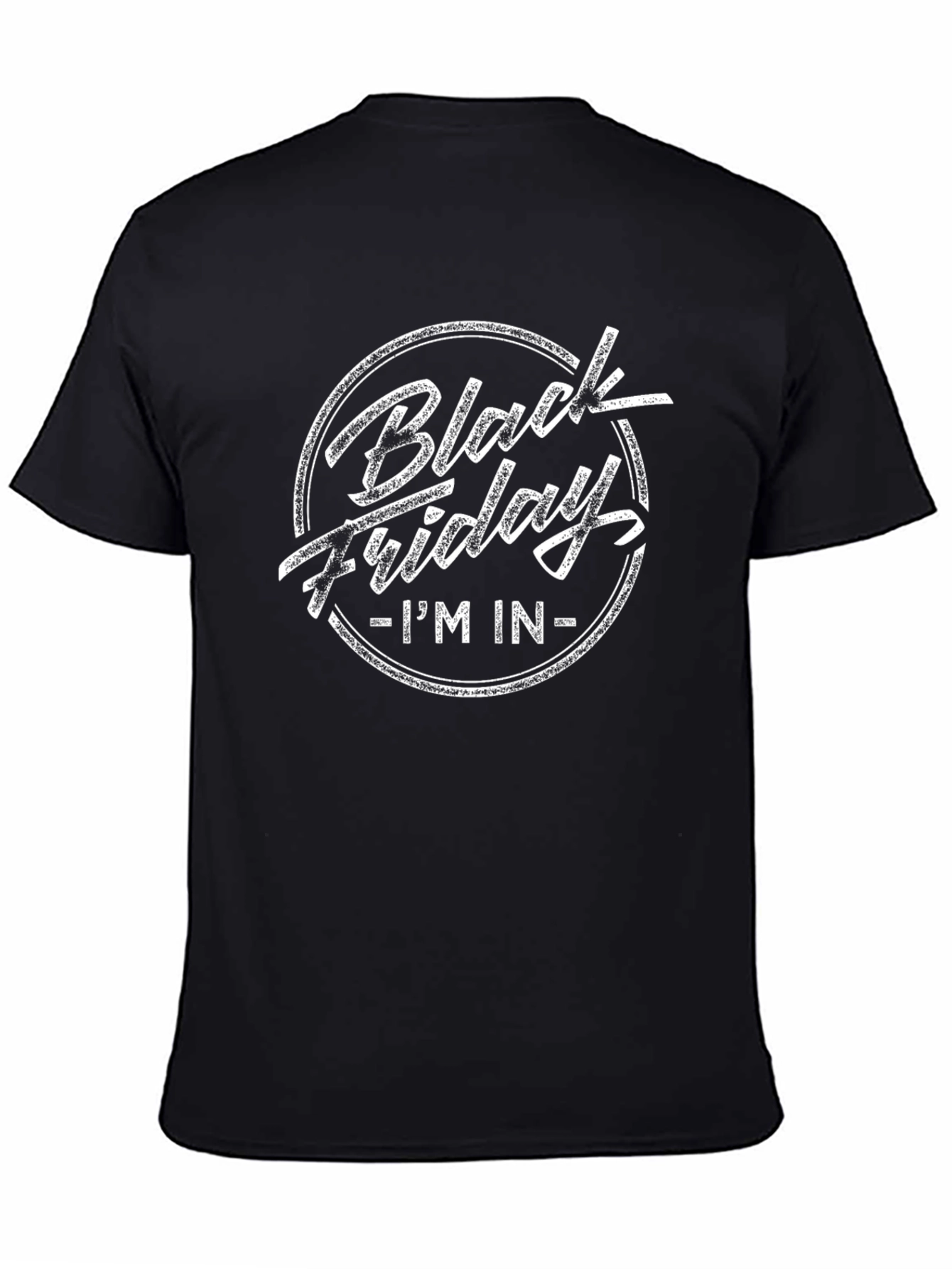 Black Friday IM IN T-Shirt