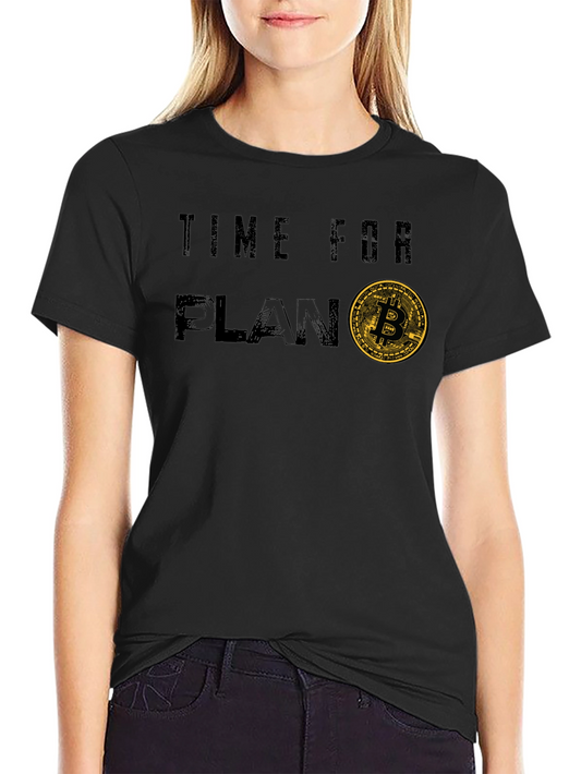 Time for Plan B Bitcoin Graphic T-Shirt