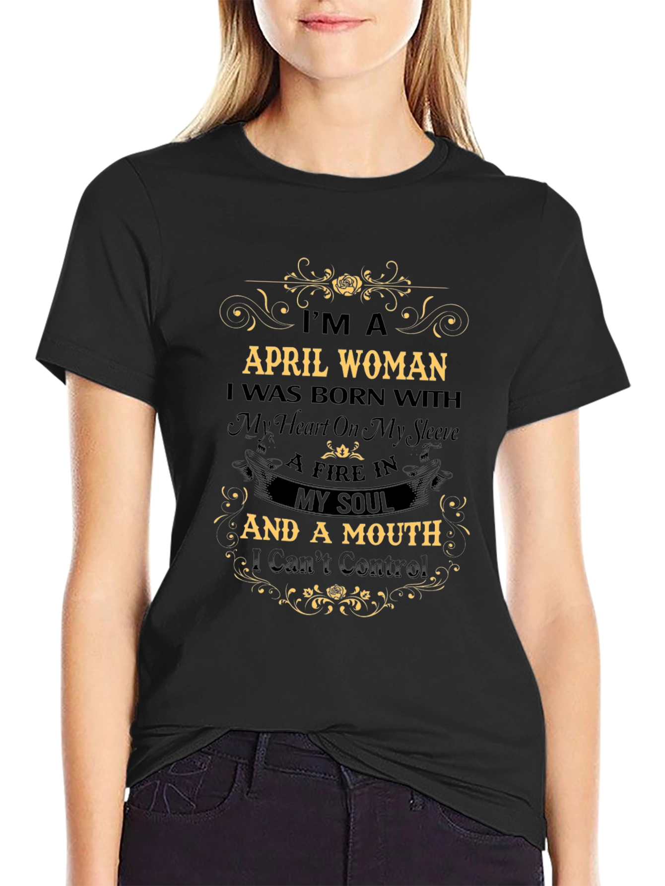 April Woman T-Shirt: Heart & Soul