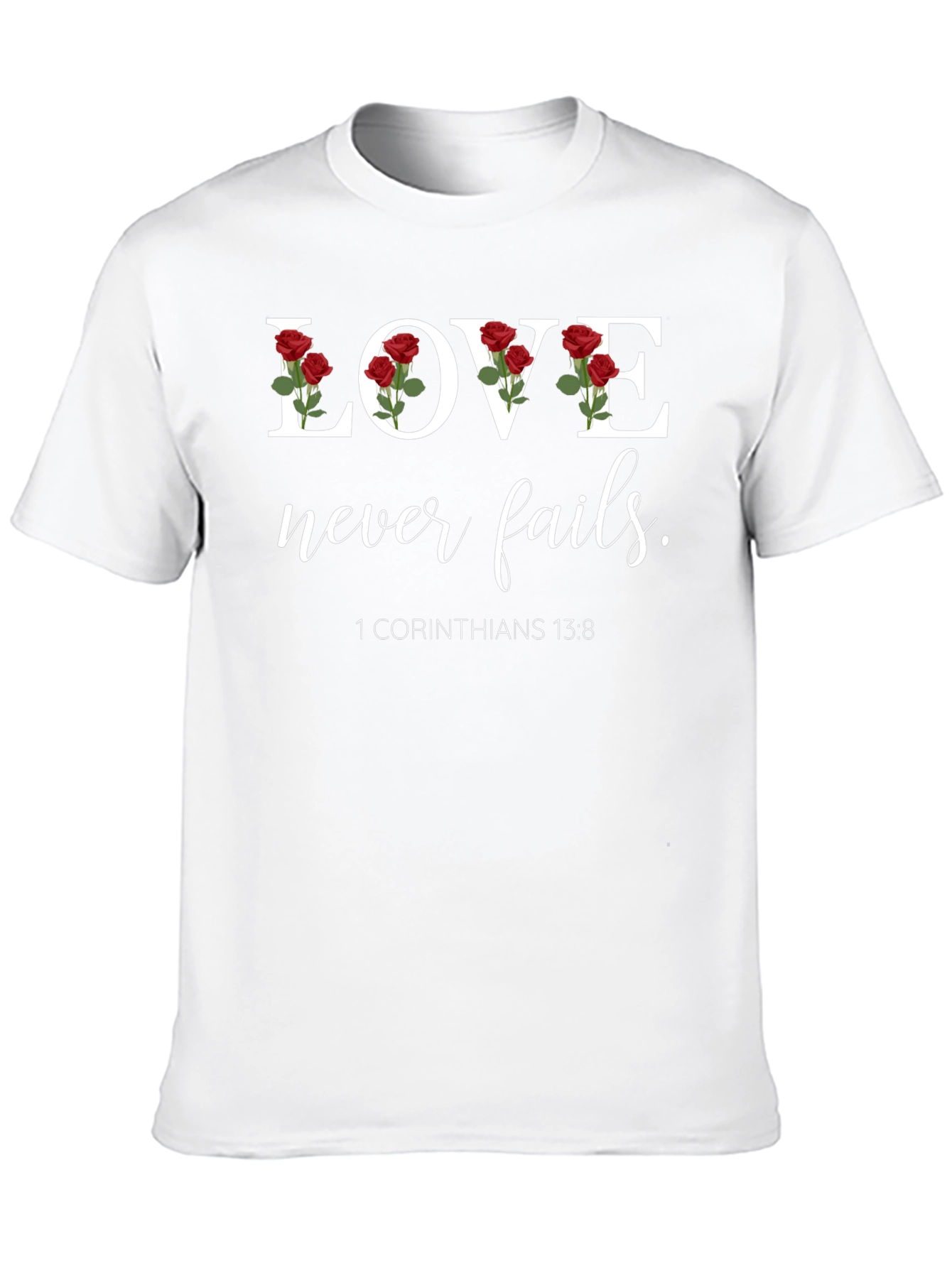 Love Never Fails T-Shirt - Christian Scripture Verse