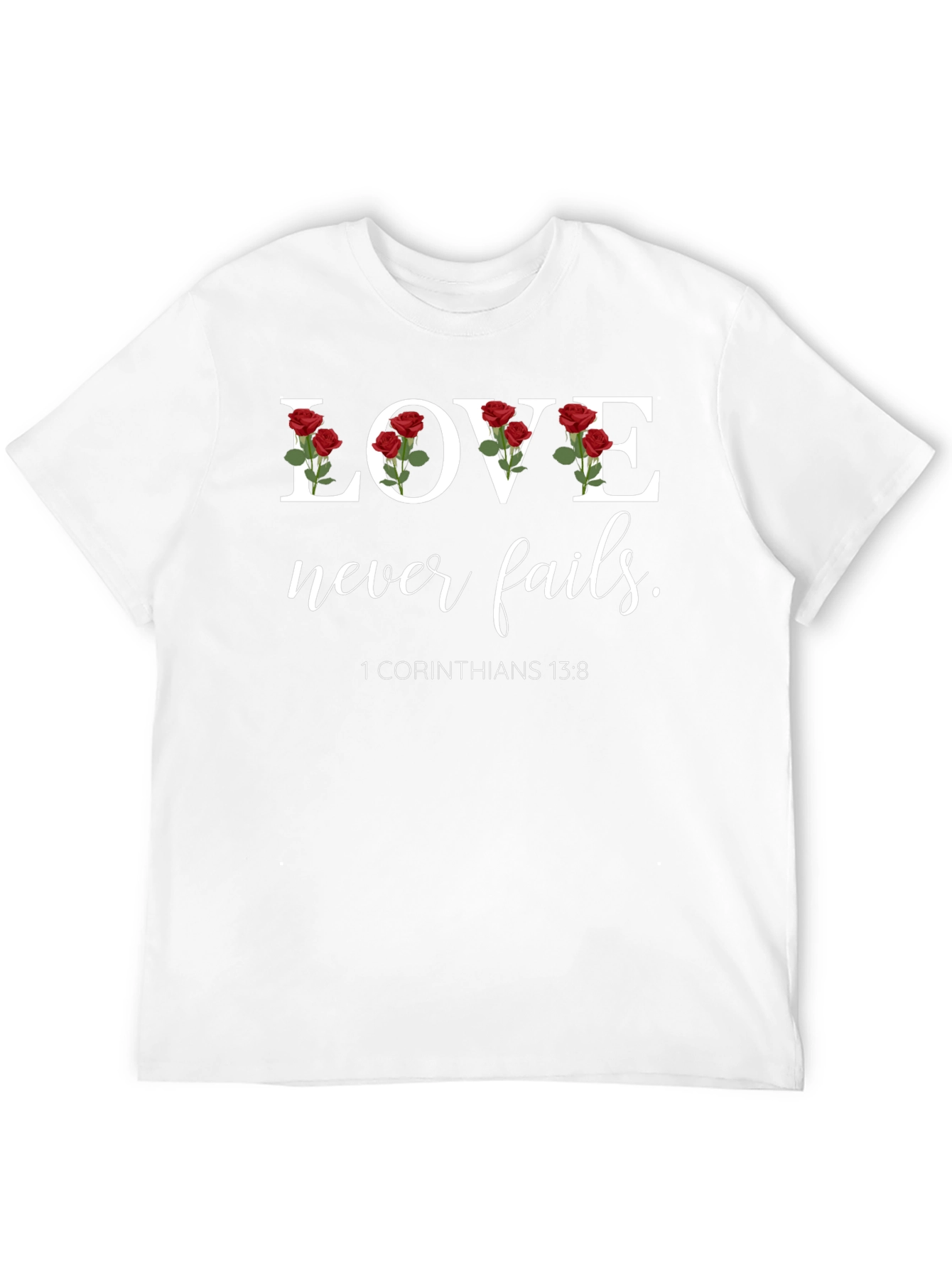 Love Never Fails T-Shirt - Christian Scripture Verse