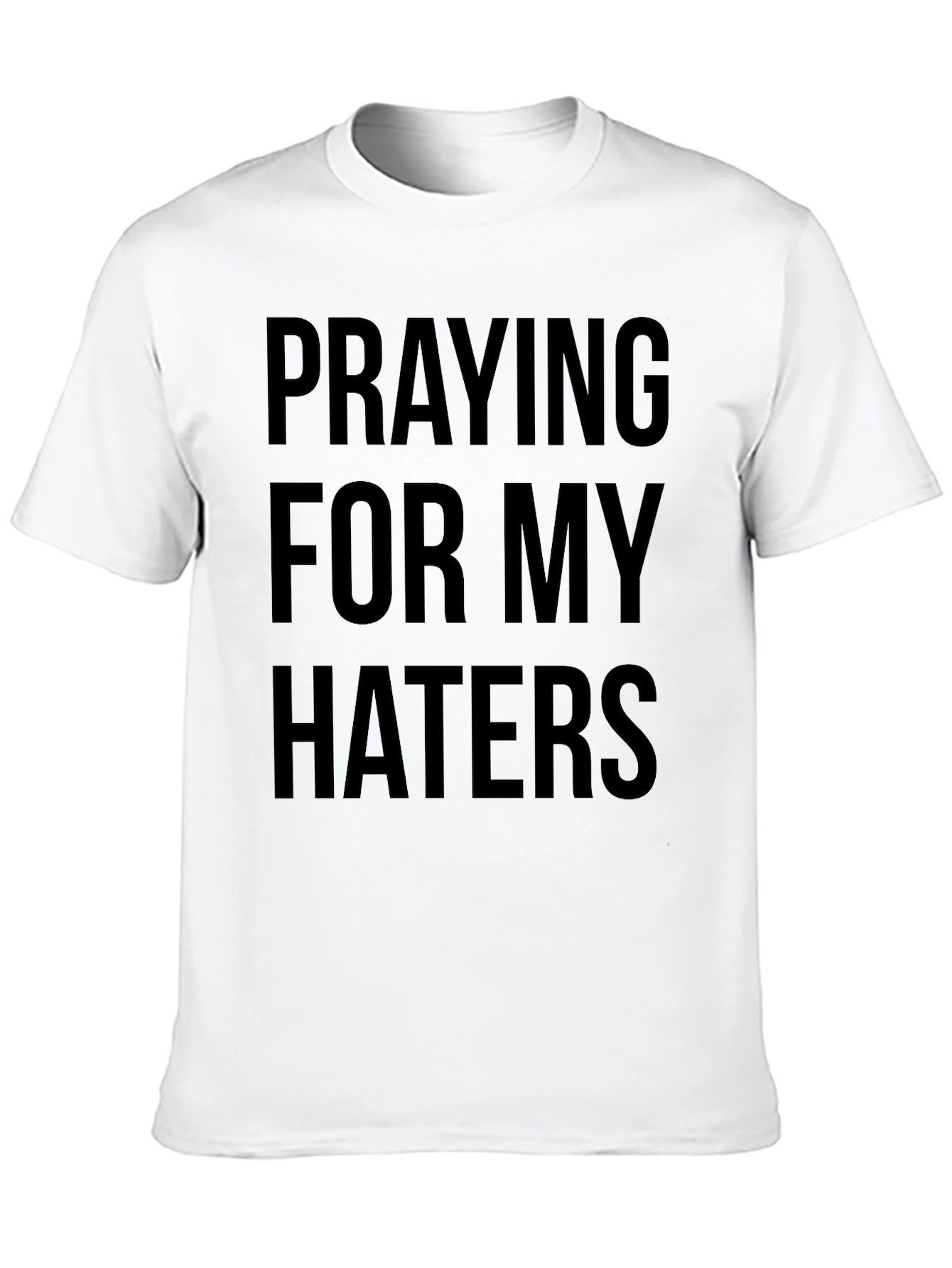 Praying For My Haters Black Graphic T-Shirt