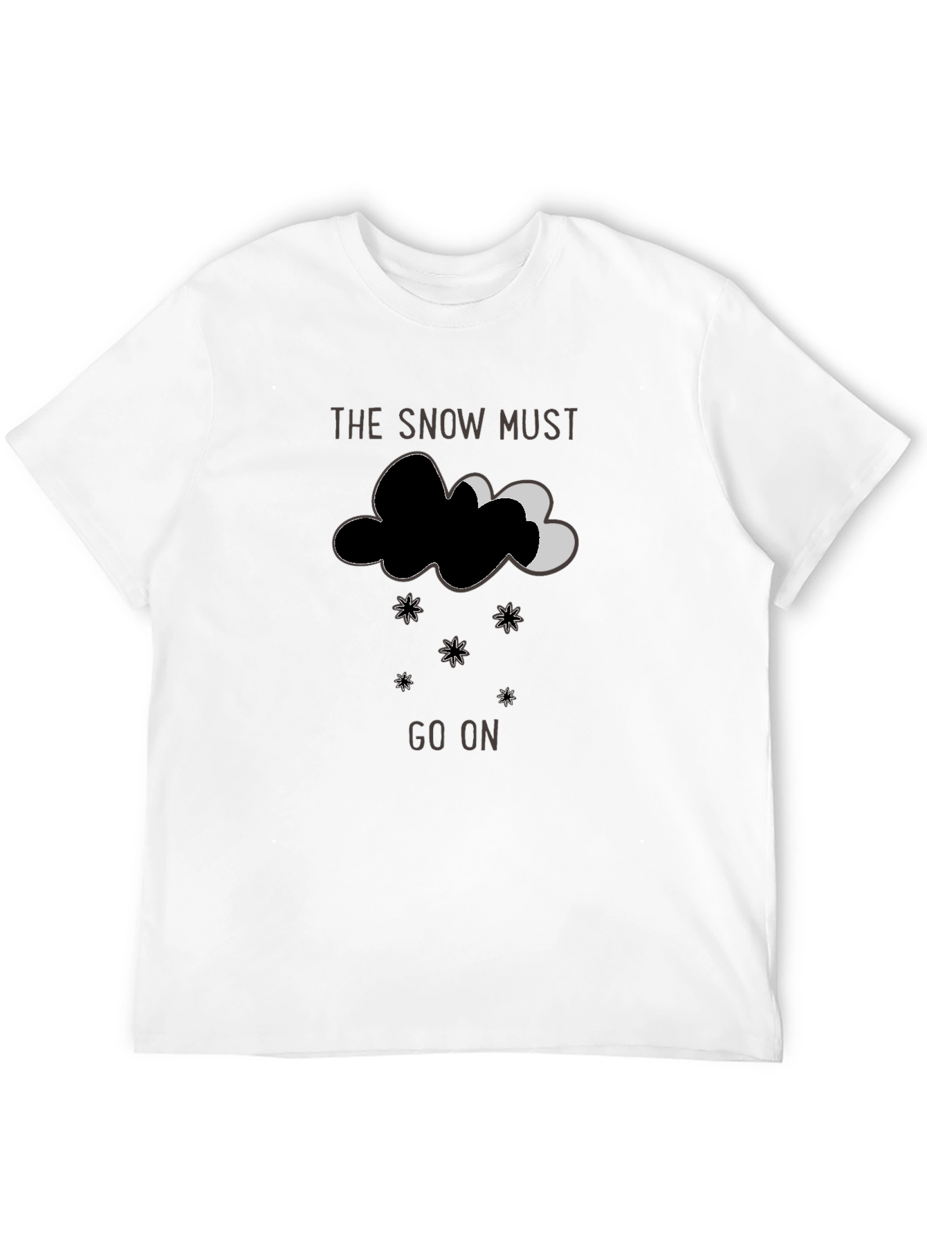 Snow Must Go On Graphic T-Shirt