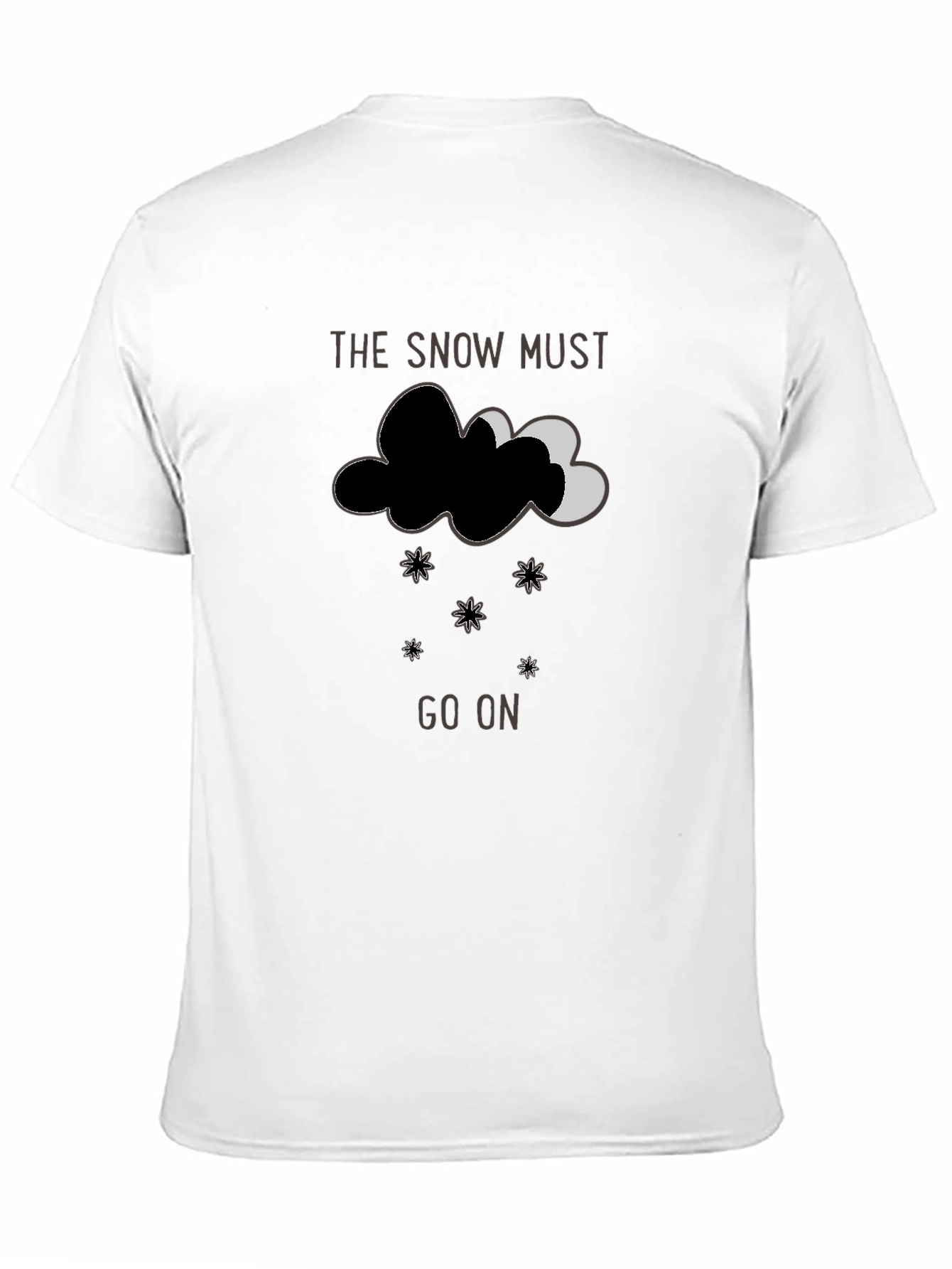 Snow Must Go On Graphic T-Shirt
