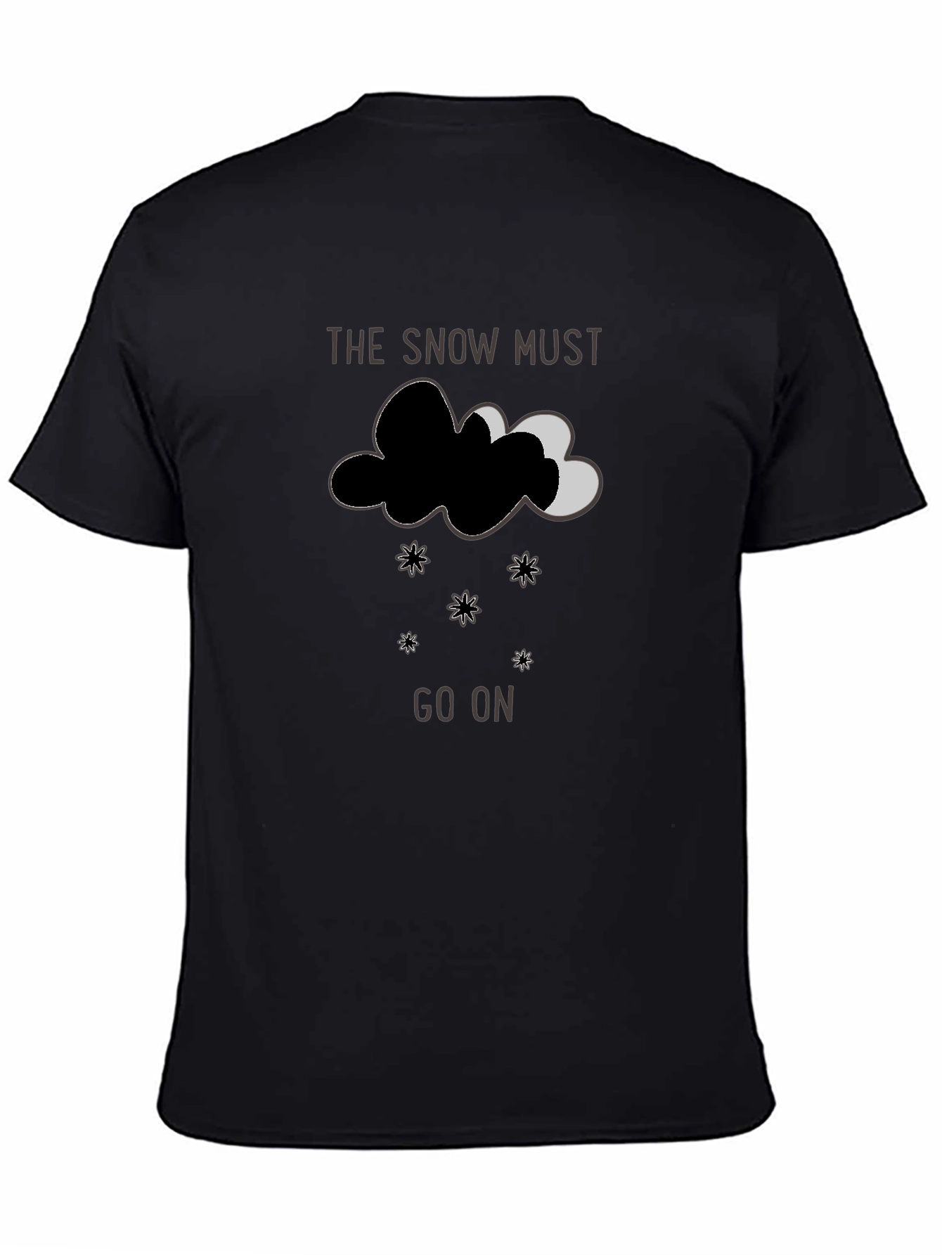 Snow Must Go On Graphic T-Shirt
