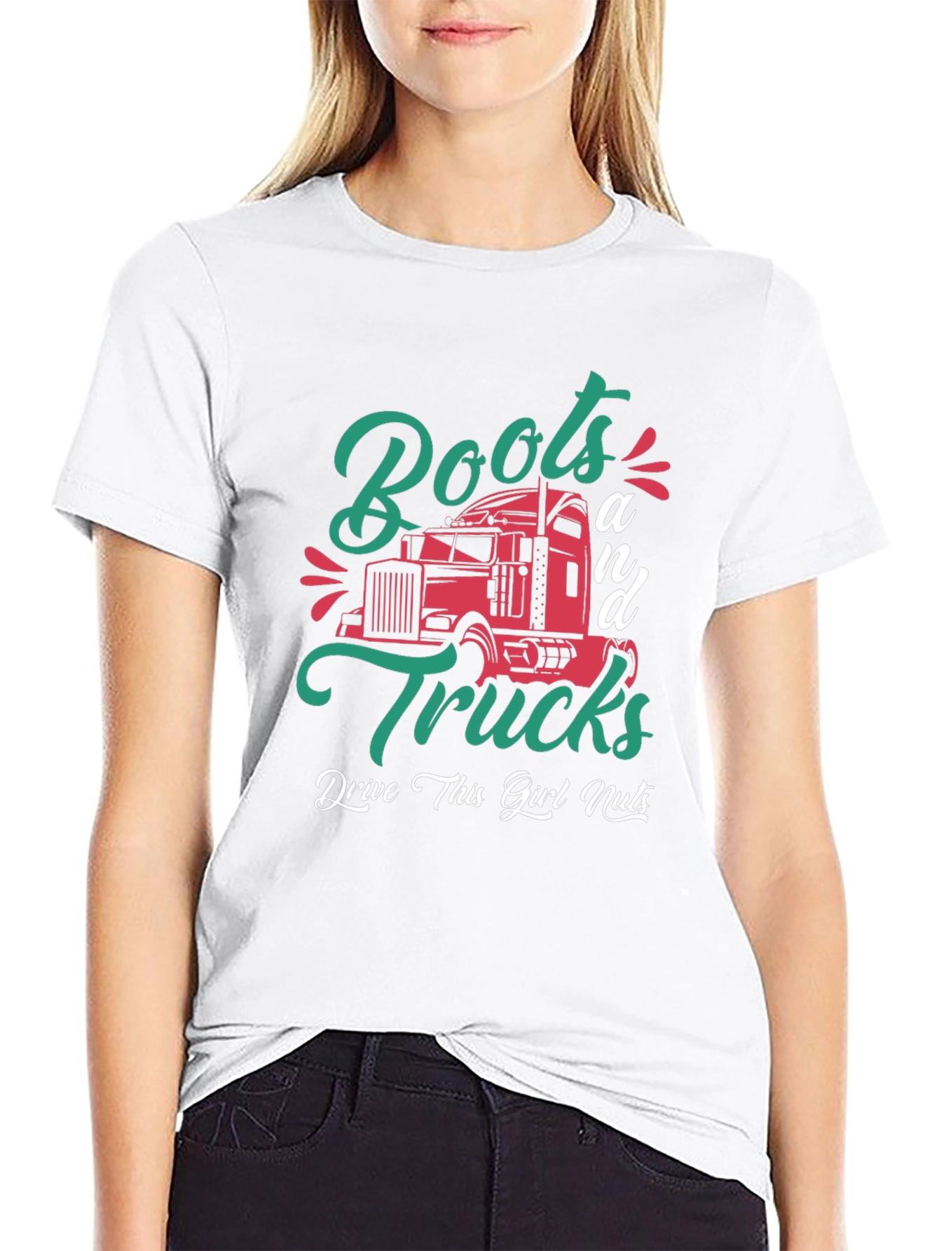 Boots & Trucks T-Shirt - Drive This Girl Nuts
