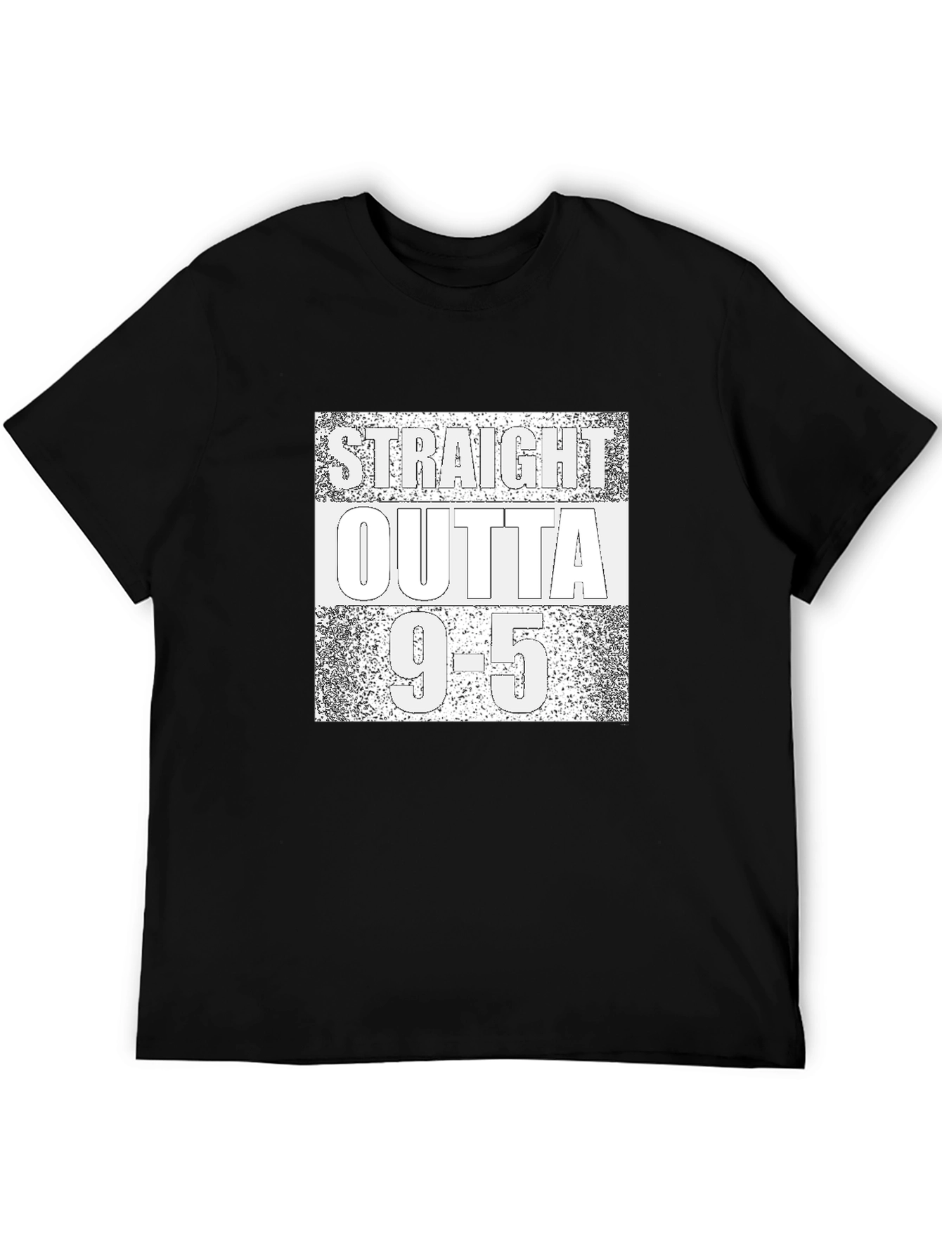 Straight Outta 9-5 T-Shirt - Black Graphic Tee