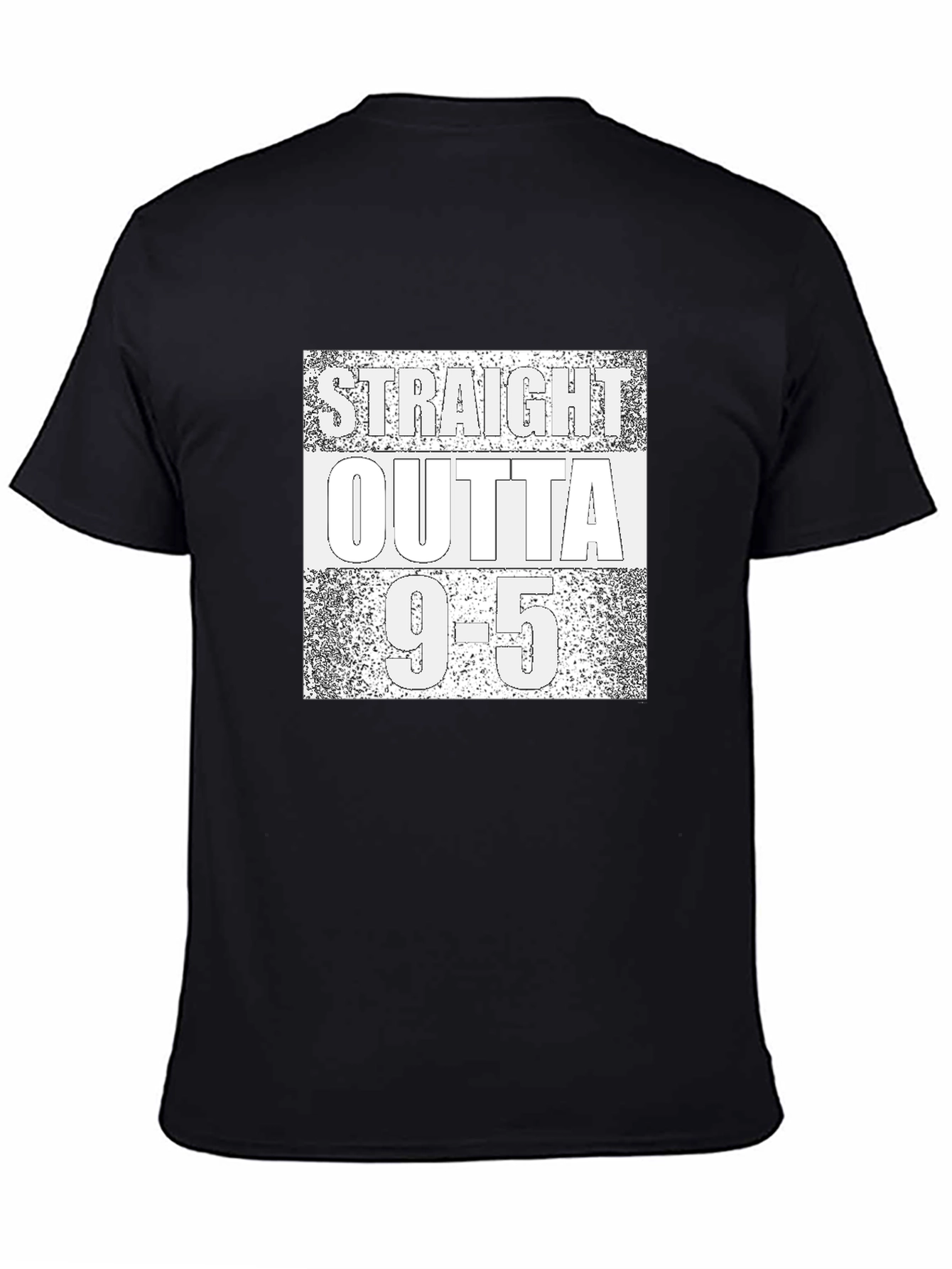 Straight Outta 9-5 T-Shirt - Black Graphic Tee