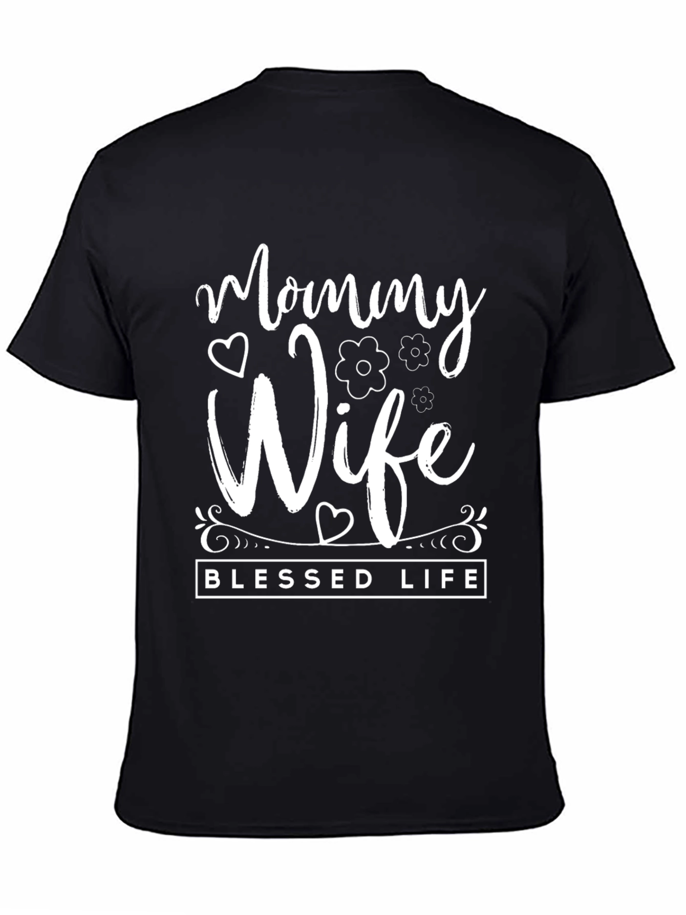 Mommy Wife Blessed Life Graphic T-Shirt