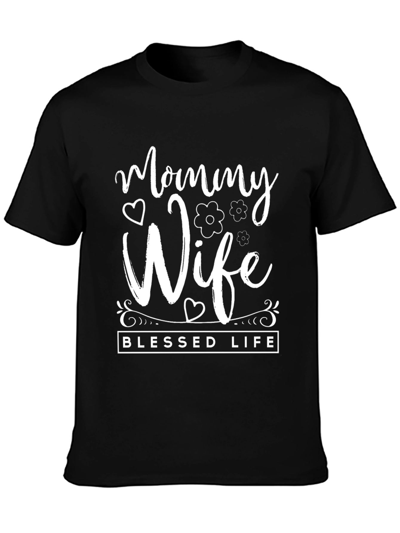 Mommy Wife Blessed Life Graphic T-Shirt