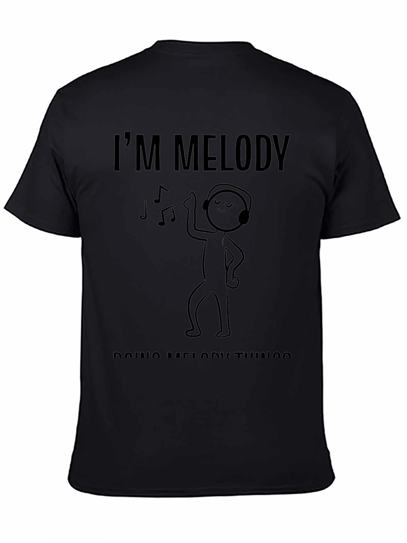Im Melody Doing Melody Things Black T-Shirt