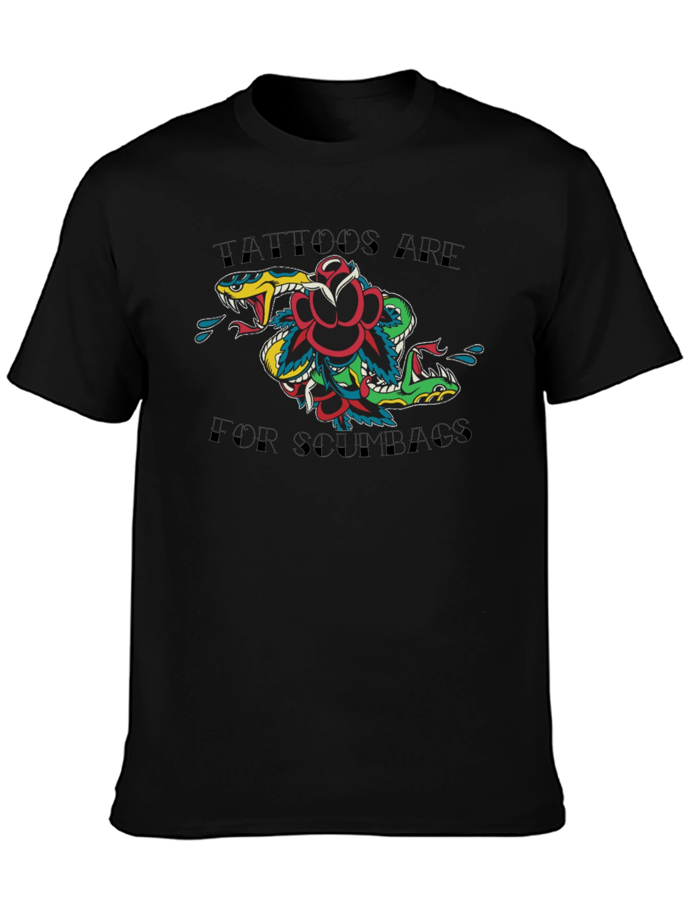 Tattoos Are For Scumbags Graphic Tee