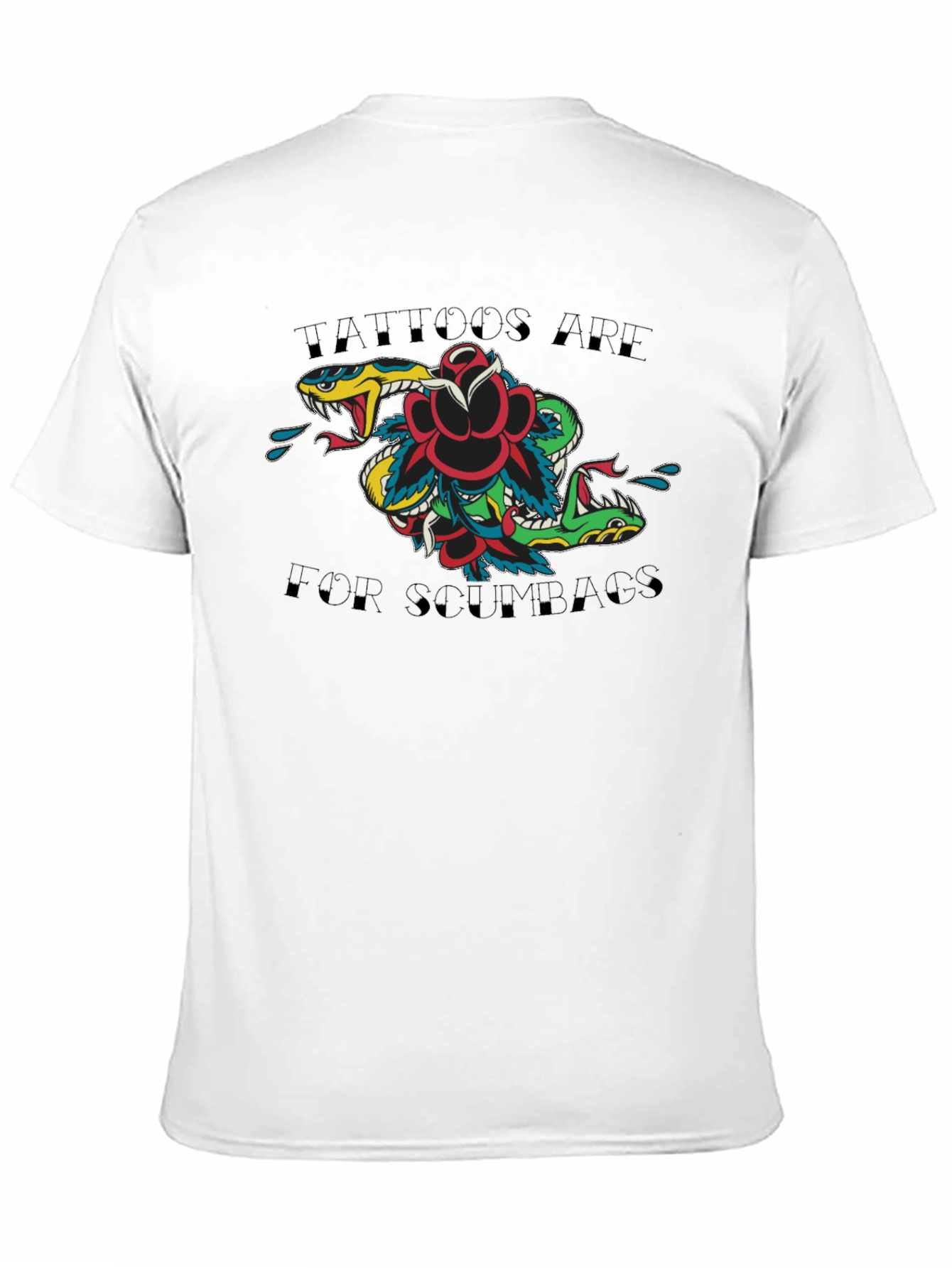 Tattoos Are For Scumbags Graphic Tee