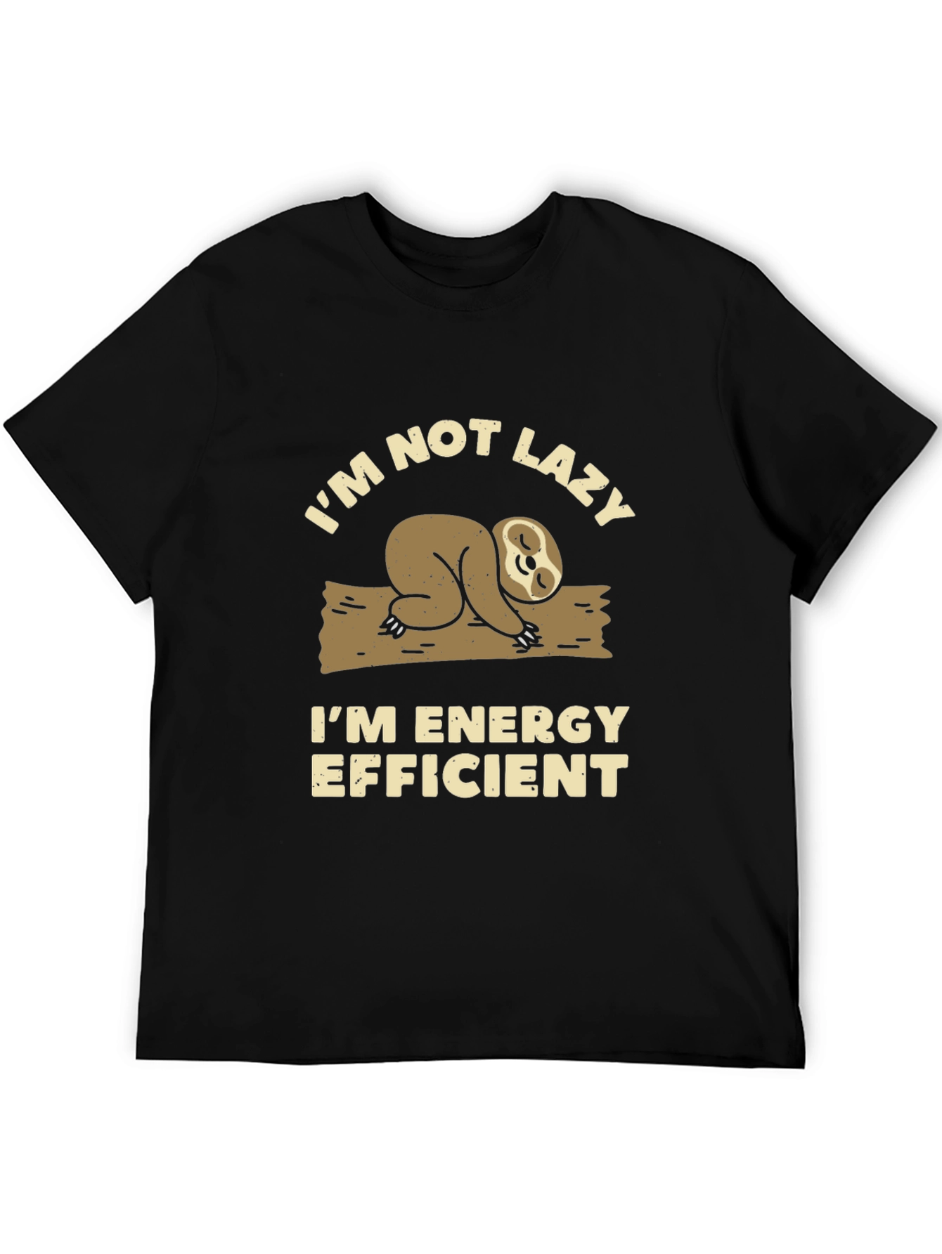 Funny Sloth T-Shirt - Im Not Lazy Energy Efficient