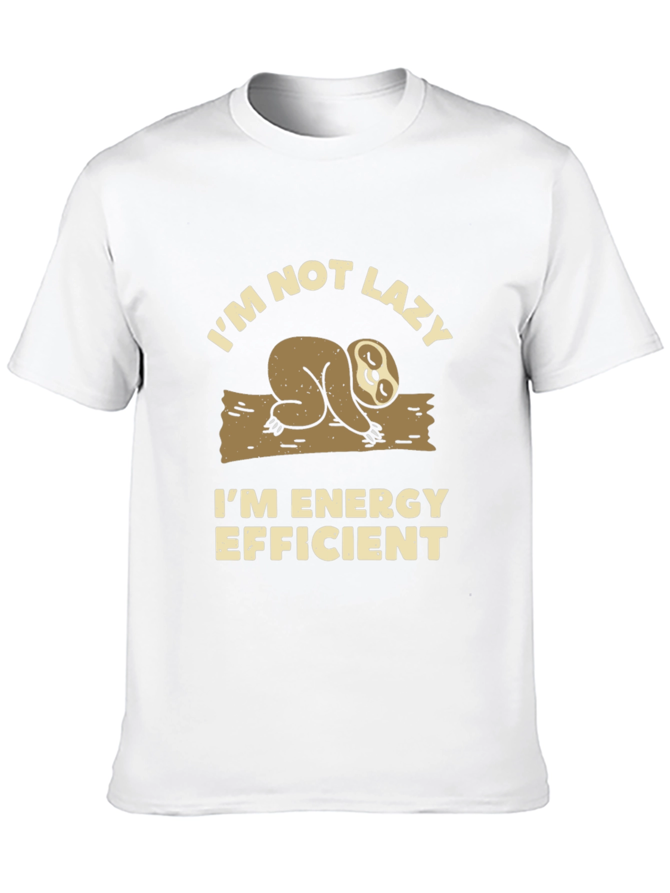 Funny Sloth T-Shirt - Im Not Lazy Energy Efficient