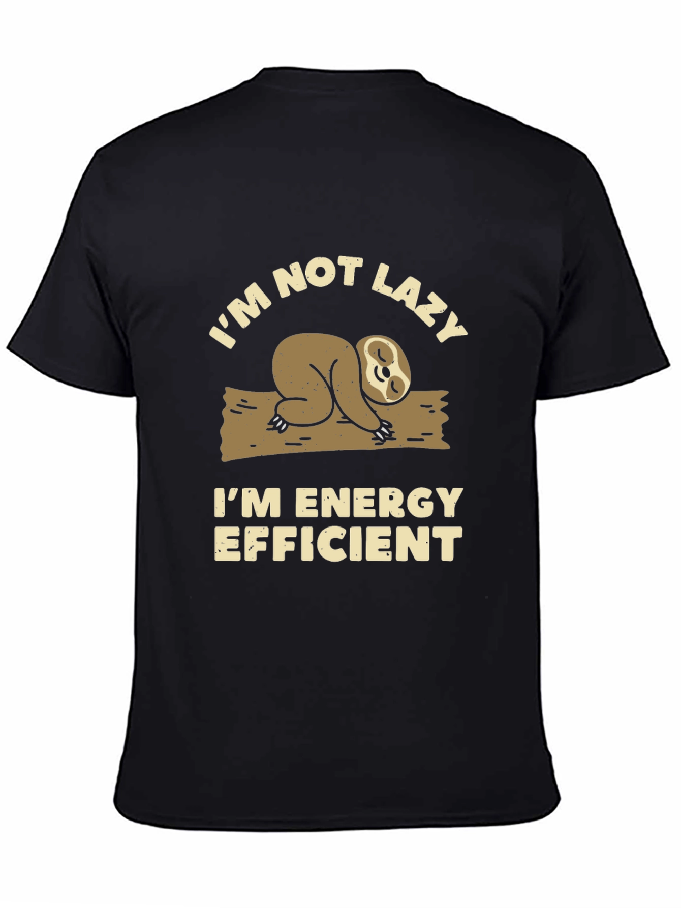 Funny Sloth T-Shirt - Im Not Lazy Energy Efficient