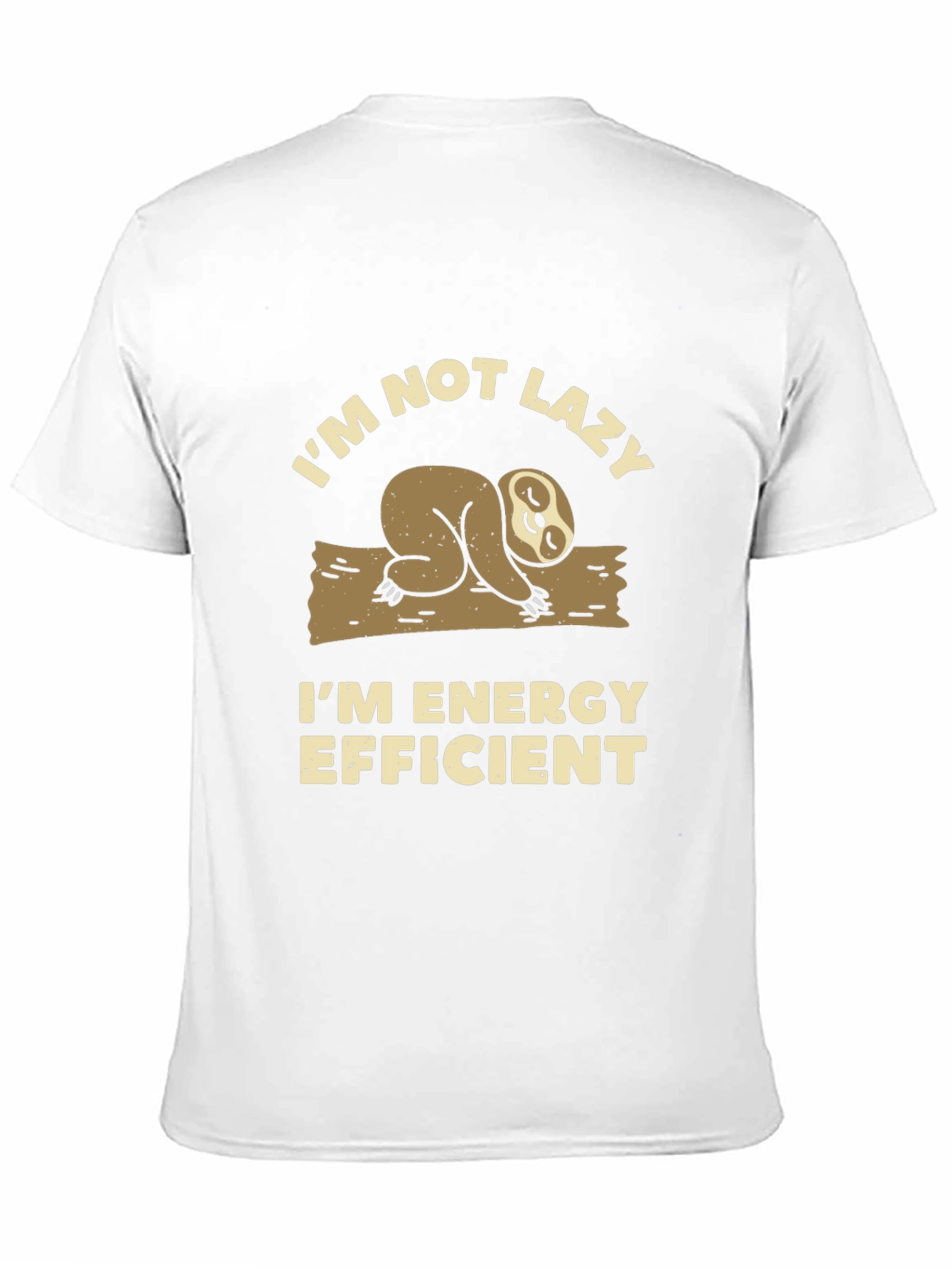 Funny Sloth T-Shirt - Im Not Lazy Energy Efficient
