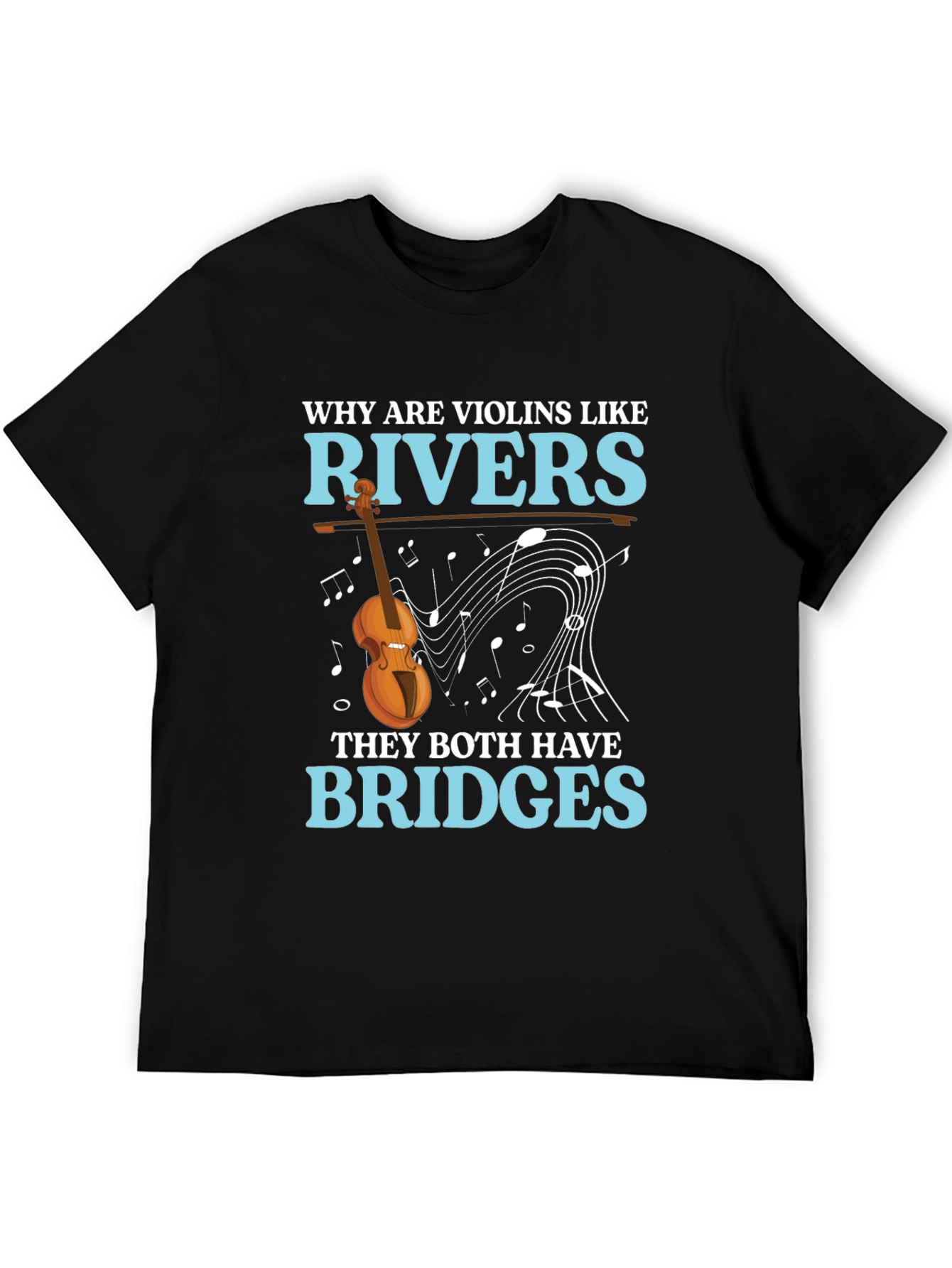 Violin & River Pun T-Shirt - Bridges Humor