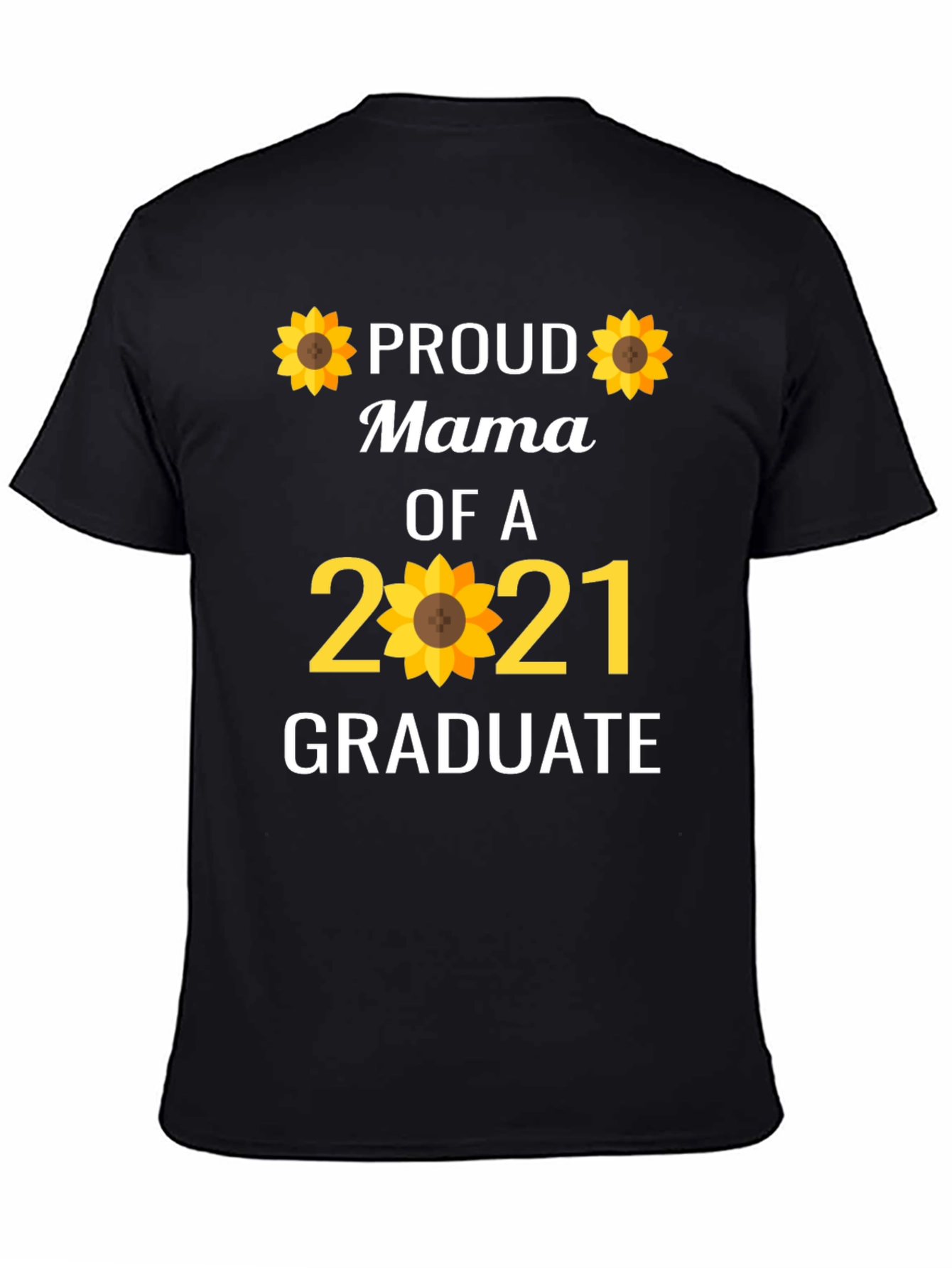 Proud Mama of a 2021 Graduate T-Shirt