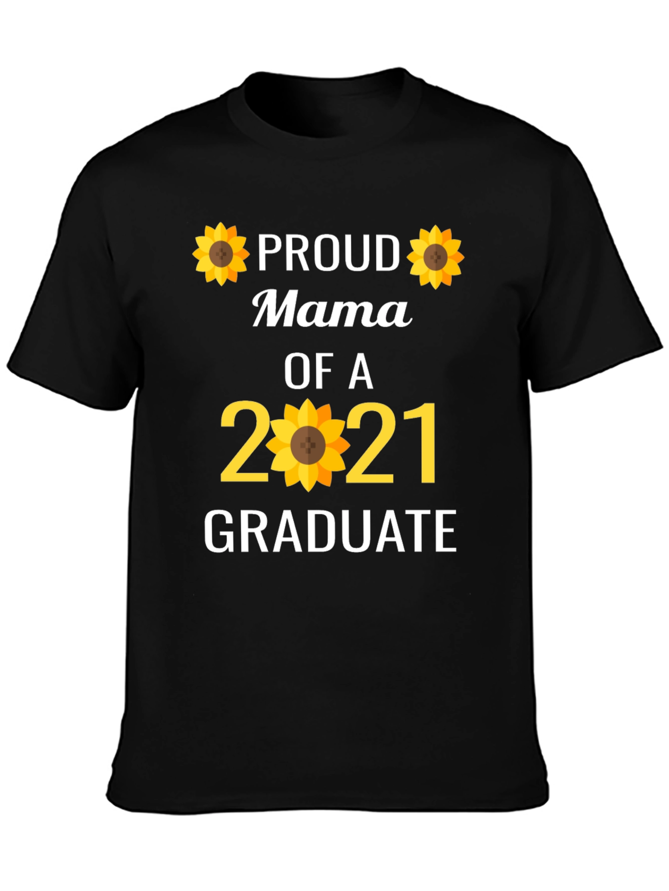 Proud Mama of a 2021 Graduate T-Shirt