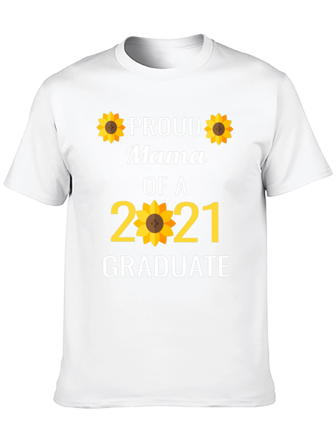 Proud Mama of a 2021 Graduate T-Shirt