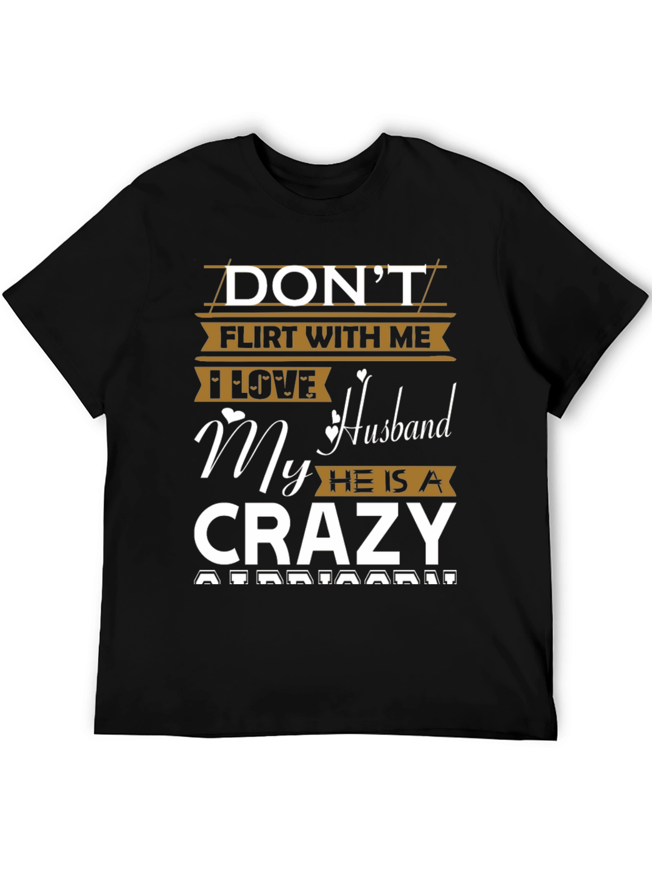 Dont Flirt Husband T-Shirt