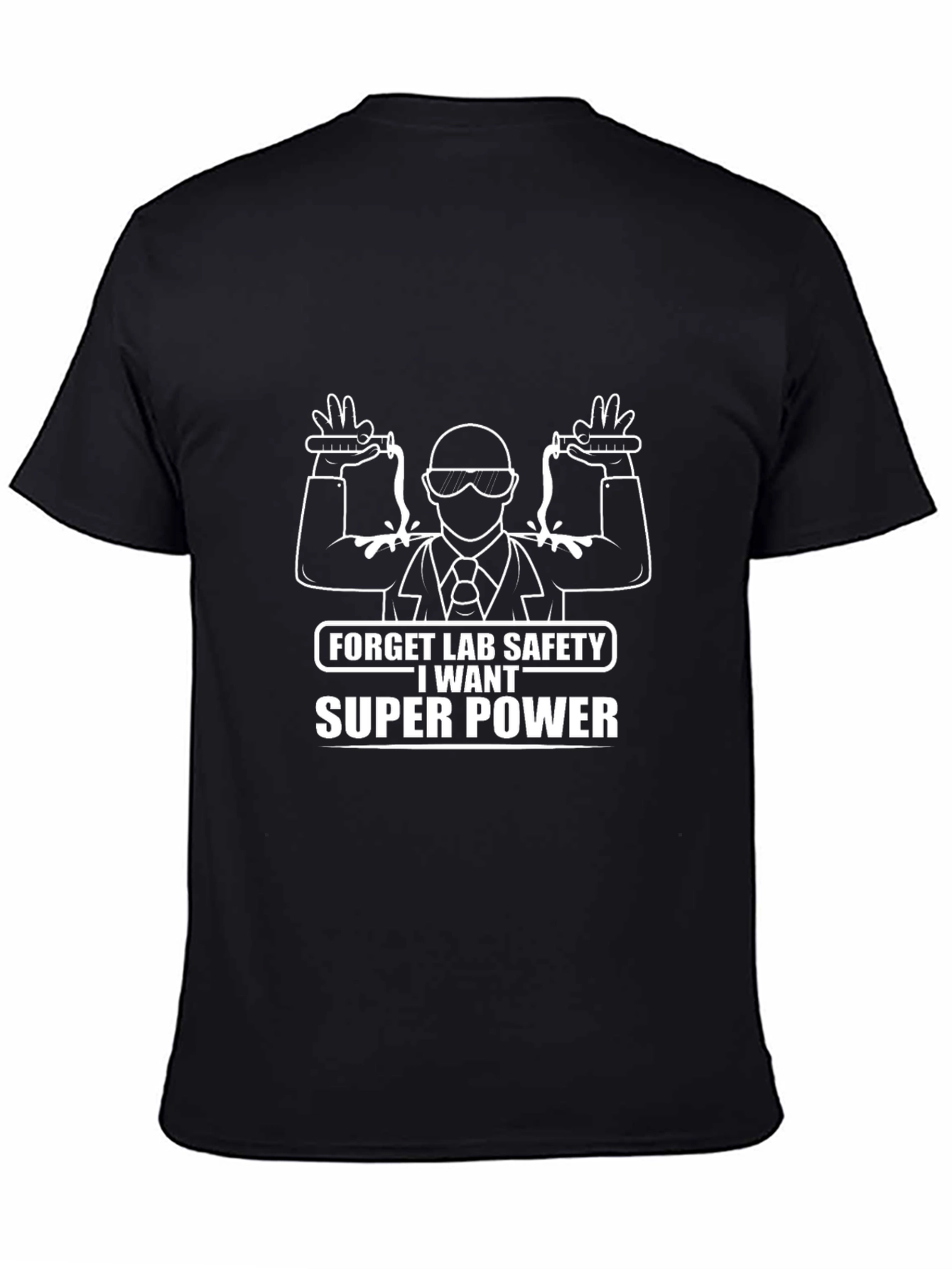 Forget Lab Safety T-Shirt