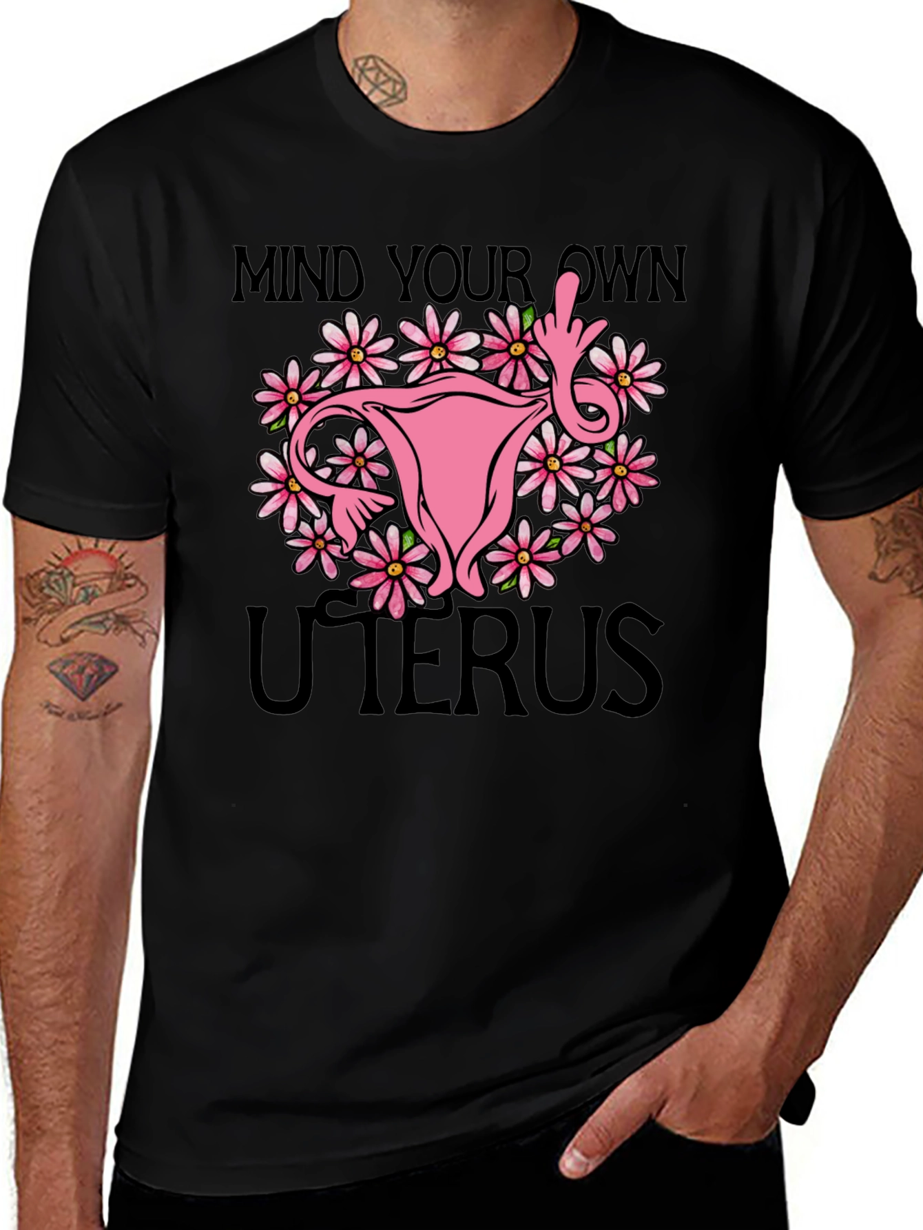 Mind Your Own Uterus T-Shirt: Floral Feminist Tee