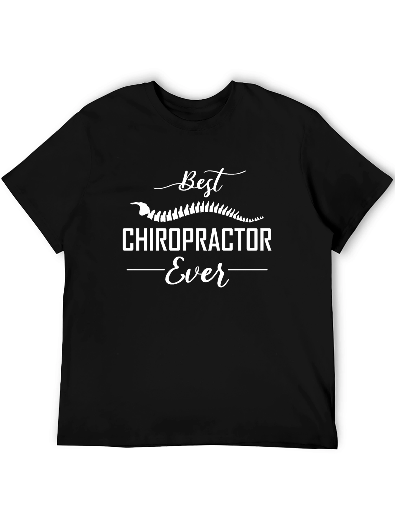 Best Chiropractor Ever Black T-Shirt