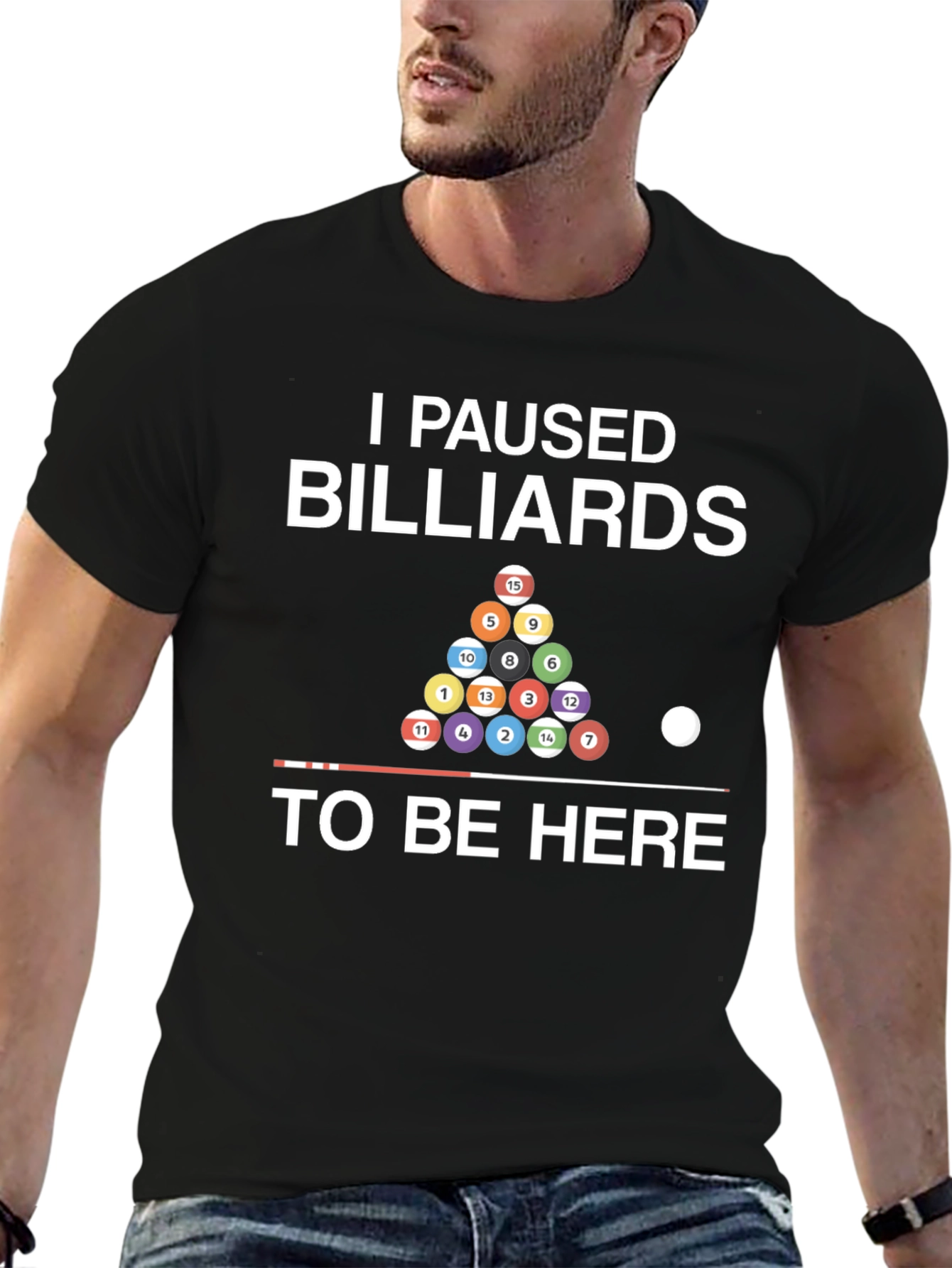 I Paused Billiards T-Shirt - Funny Pool Player Tee