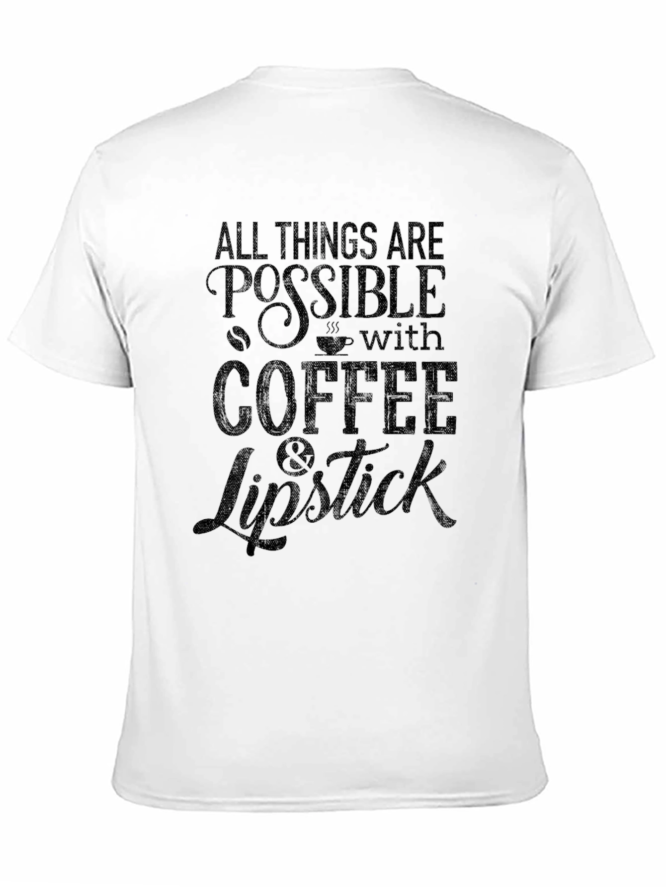 Coffee & Lipstick Graphic Tee - All Things Possible