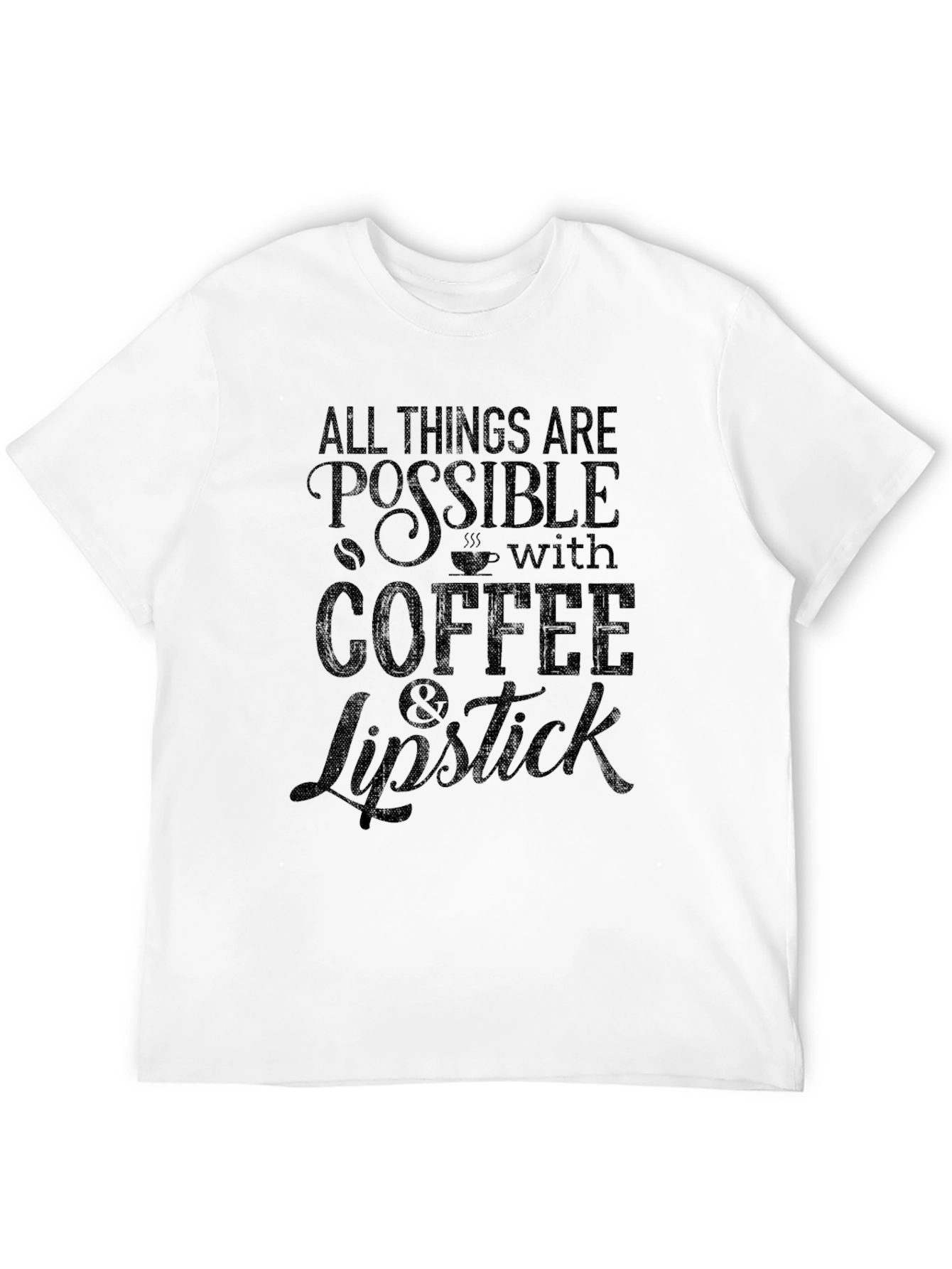 Coffee & Lipstick Graphic Tee - All Things Possible