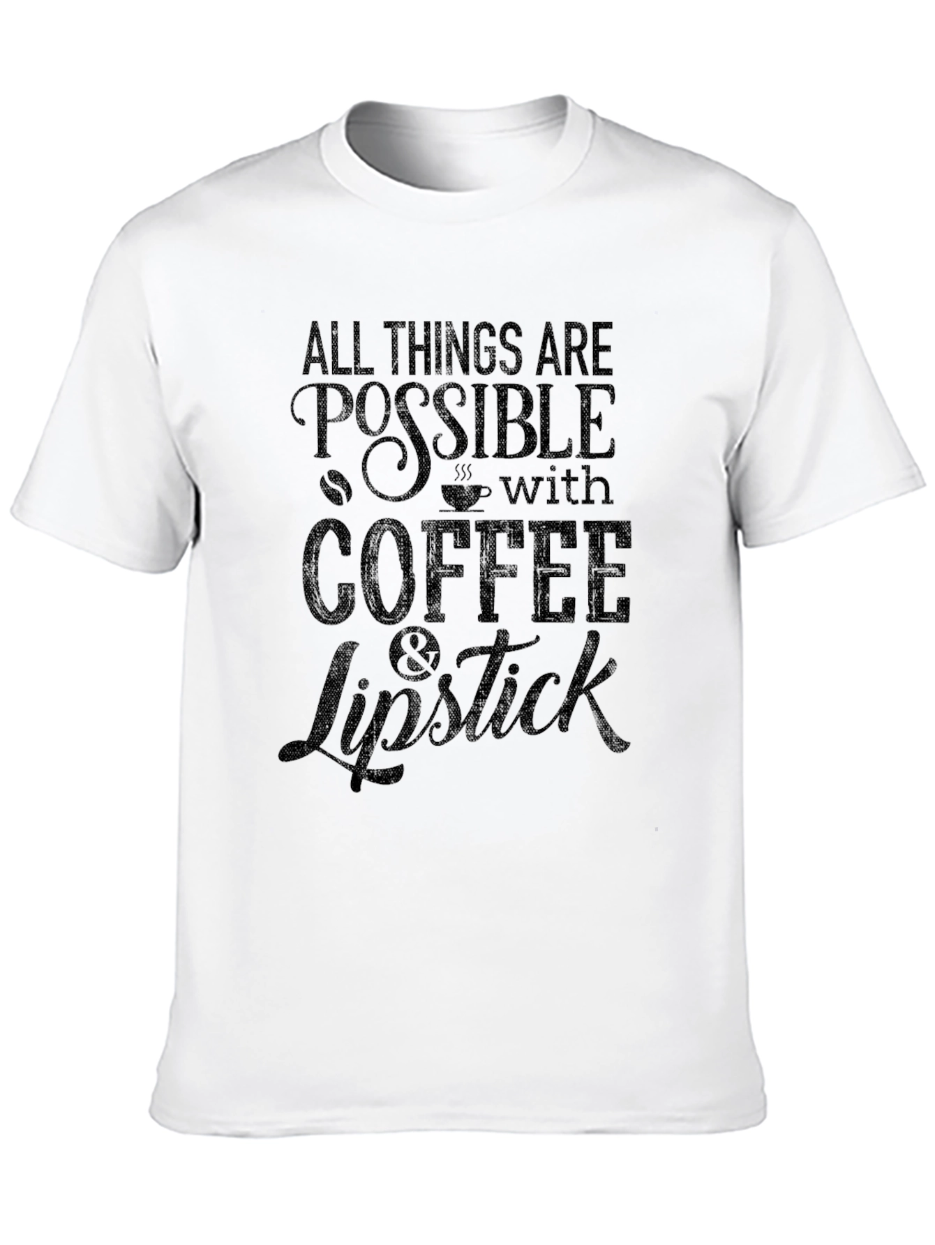 Coffee & Lipstick Graphic Tee - All Things Possible