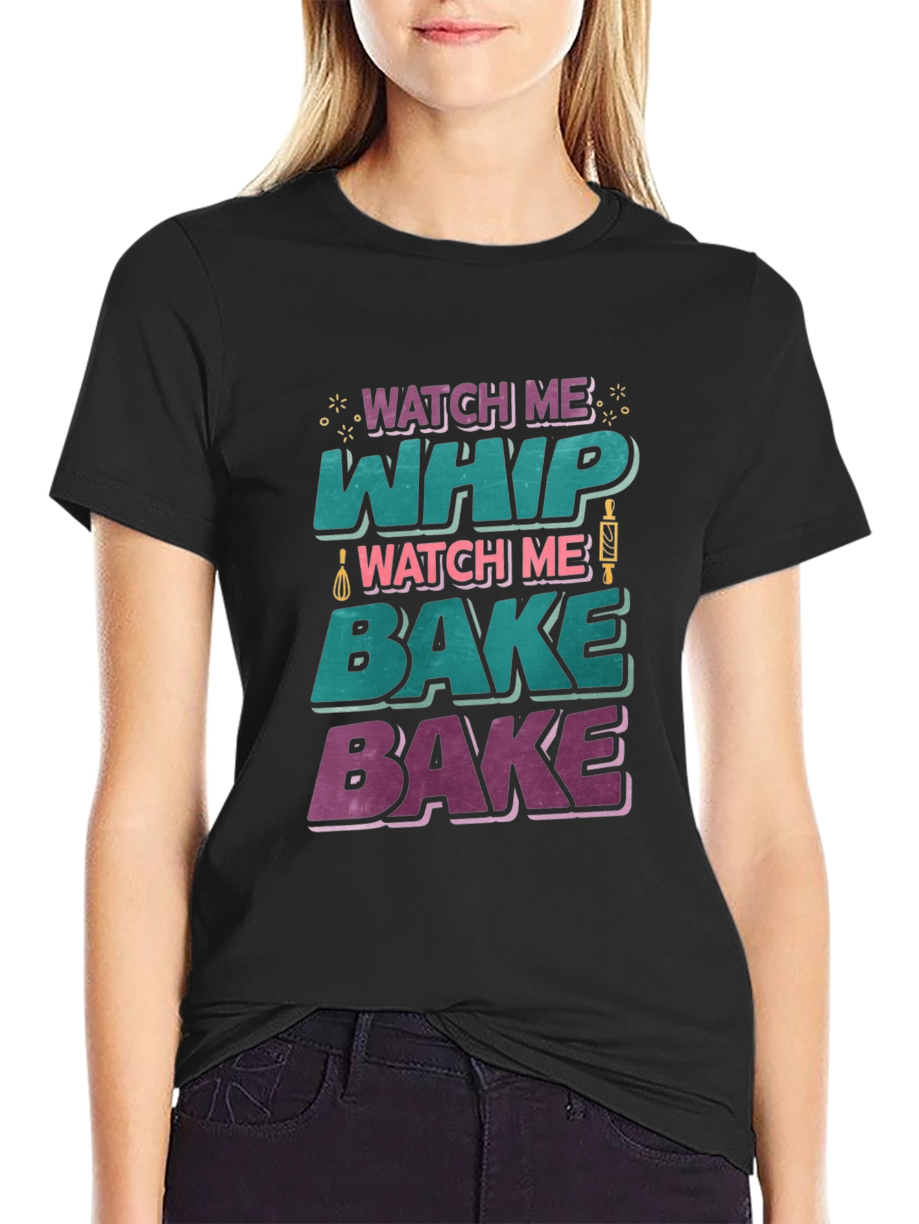 Watch Me Whip Bake T-Shirt