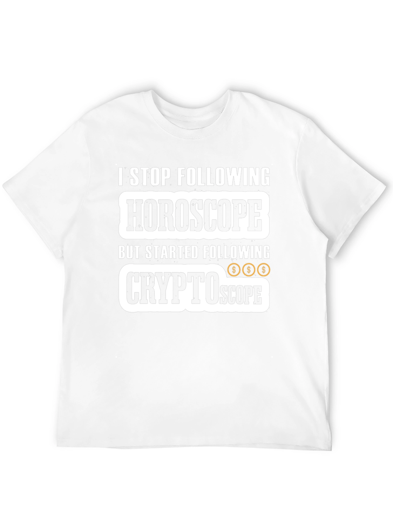 Crypto Horoscope T-Shirt - Stop Following Start Earning