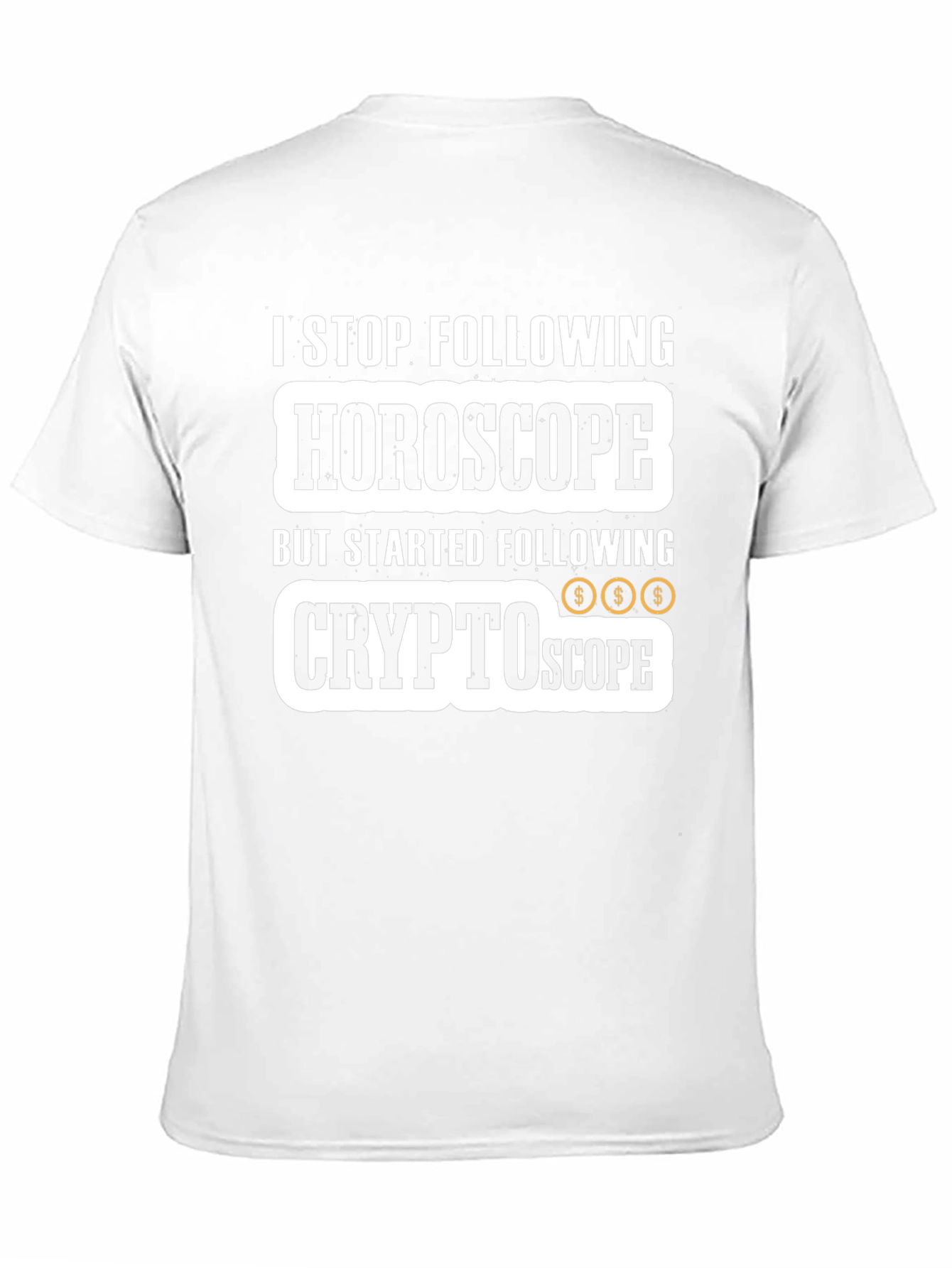 Crypto Horoscope T-Shirt - Stop Following Start Earning
