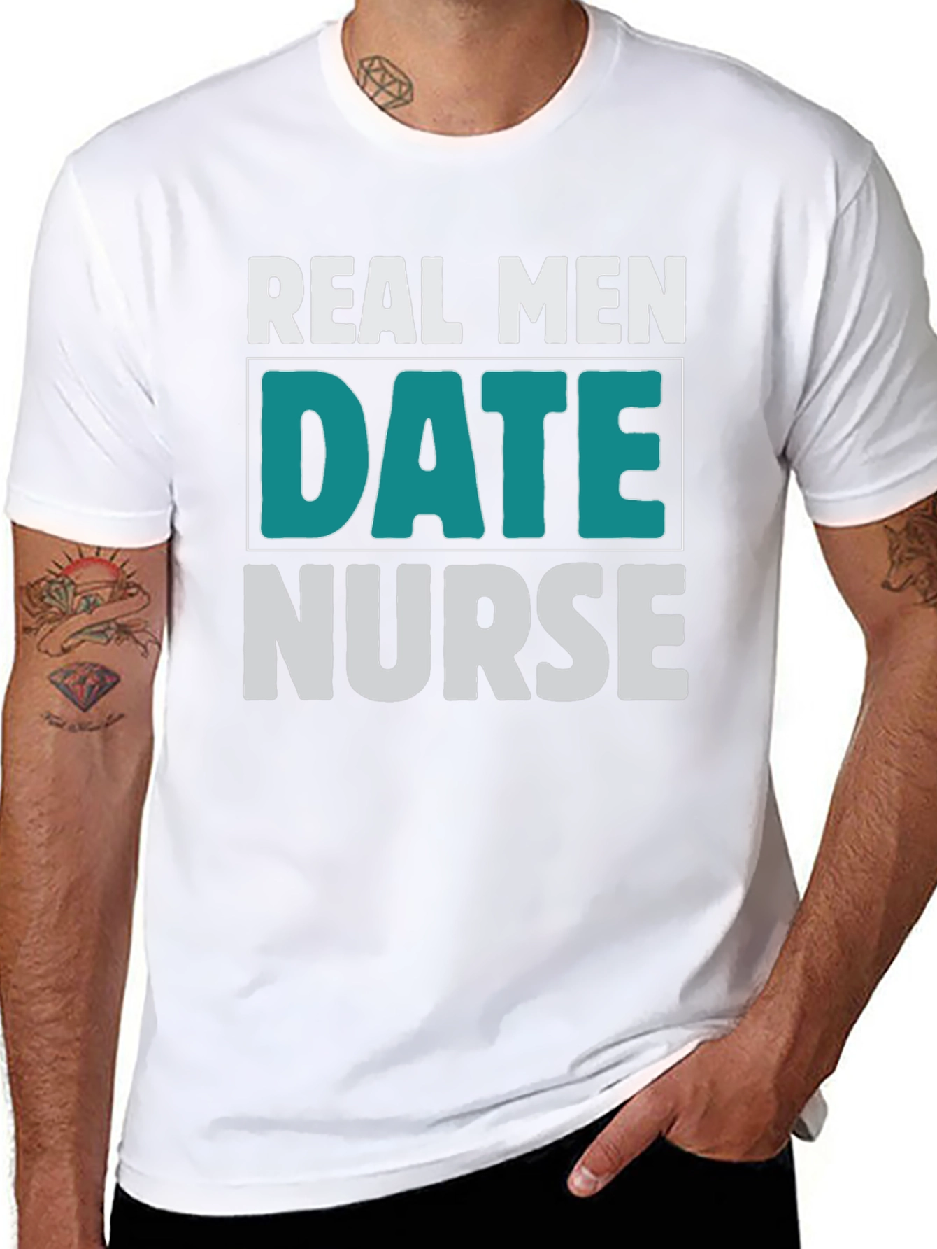 Real Men Date Nurse Graphic T-Shirt