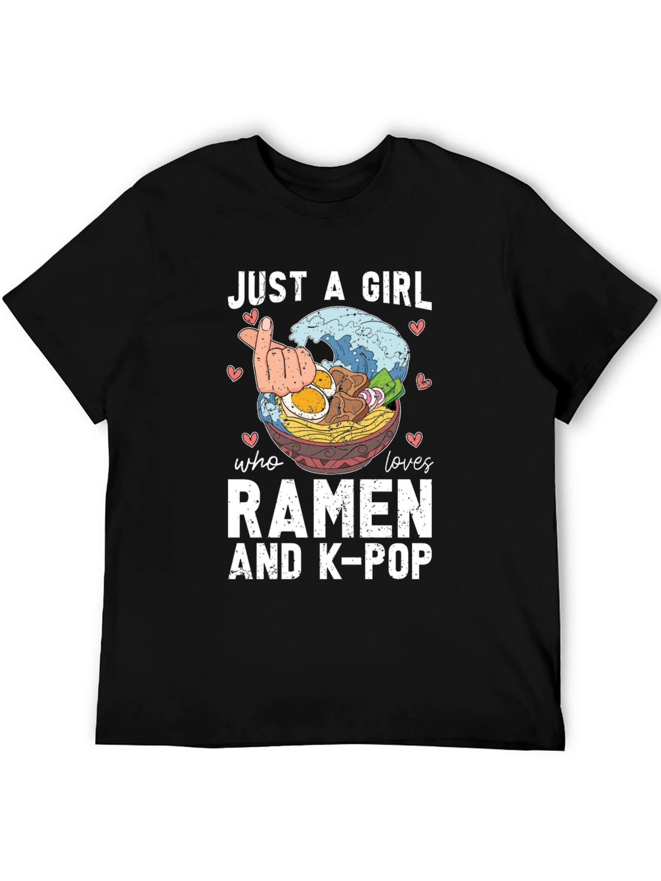 Just A Girl Who Loves Ramen & K-Pop T-Shirt