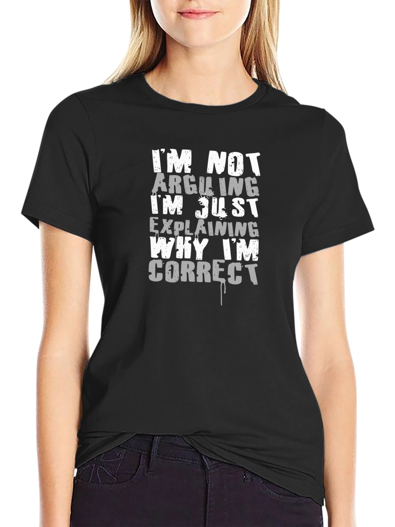 Im Not Arguing Funny T-Shirt