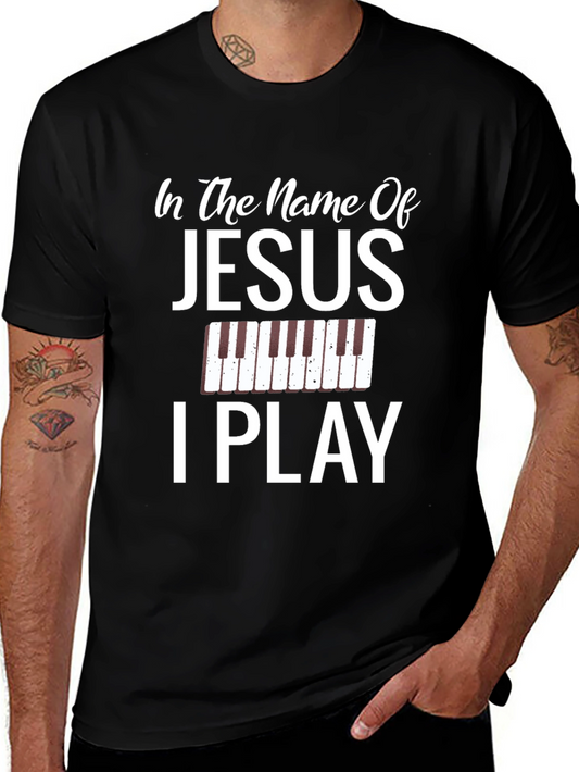 In The Name of Jesus I Play T-Shirt