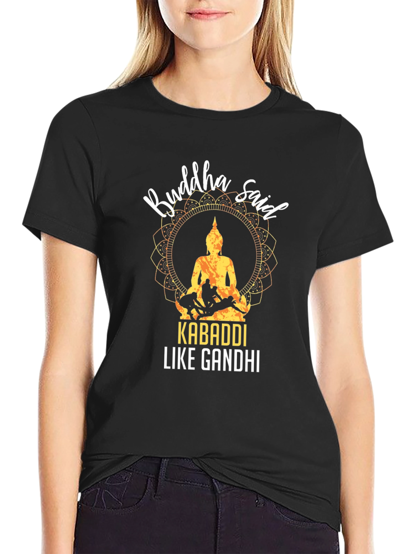 Buddha Said Kabaddi Like Gandhi T-Shirt