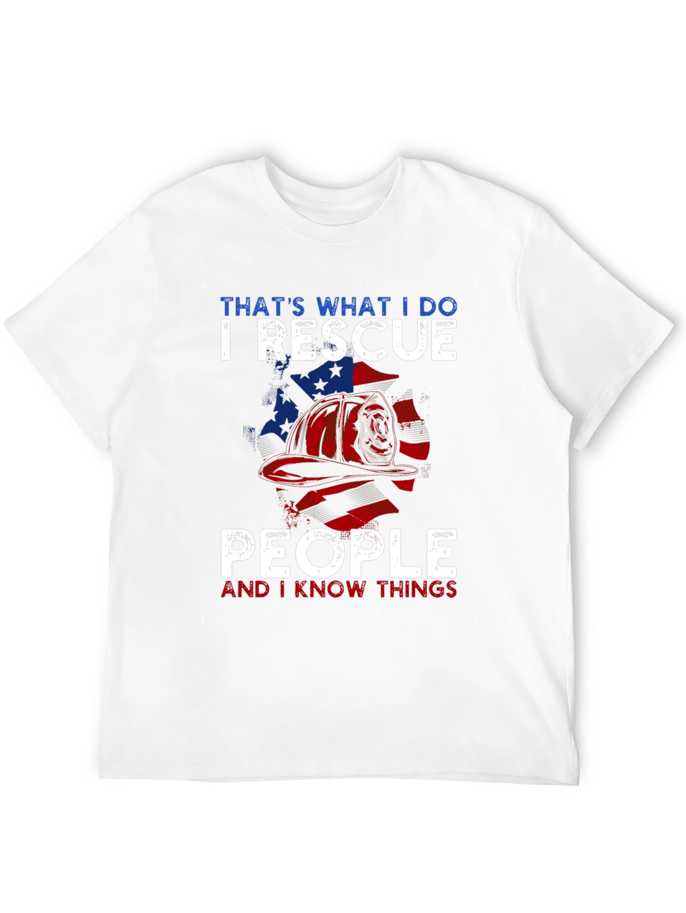 Firefighter Rescue T-Shirt - I Rescue People