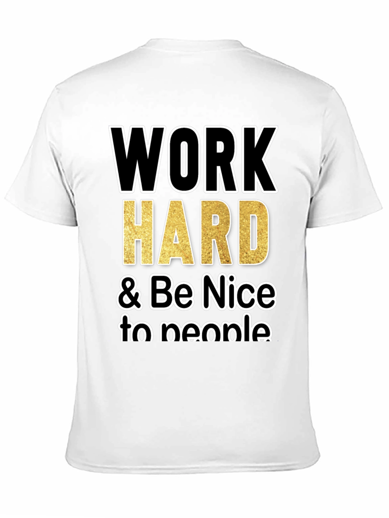 Work Hard Be Nice T-Shirt