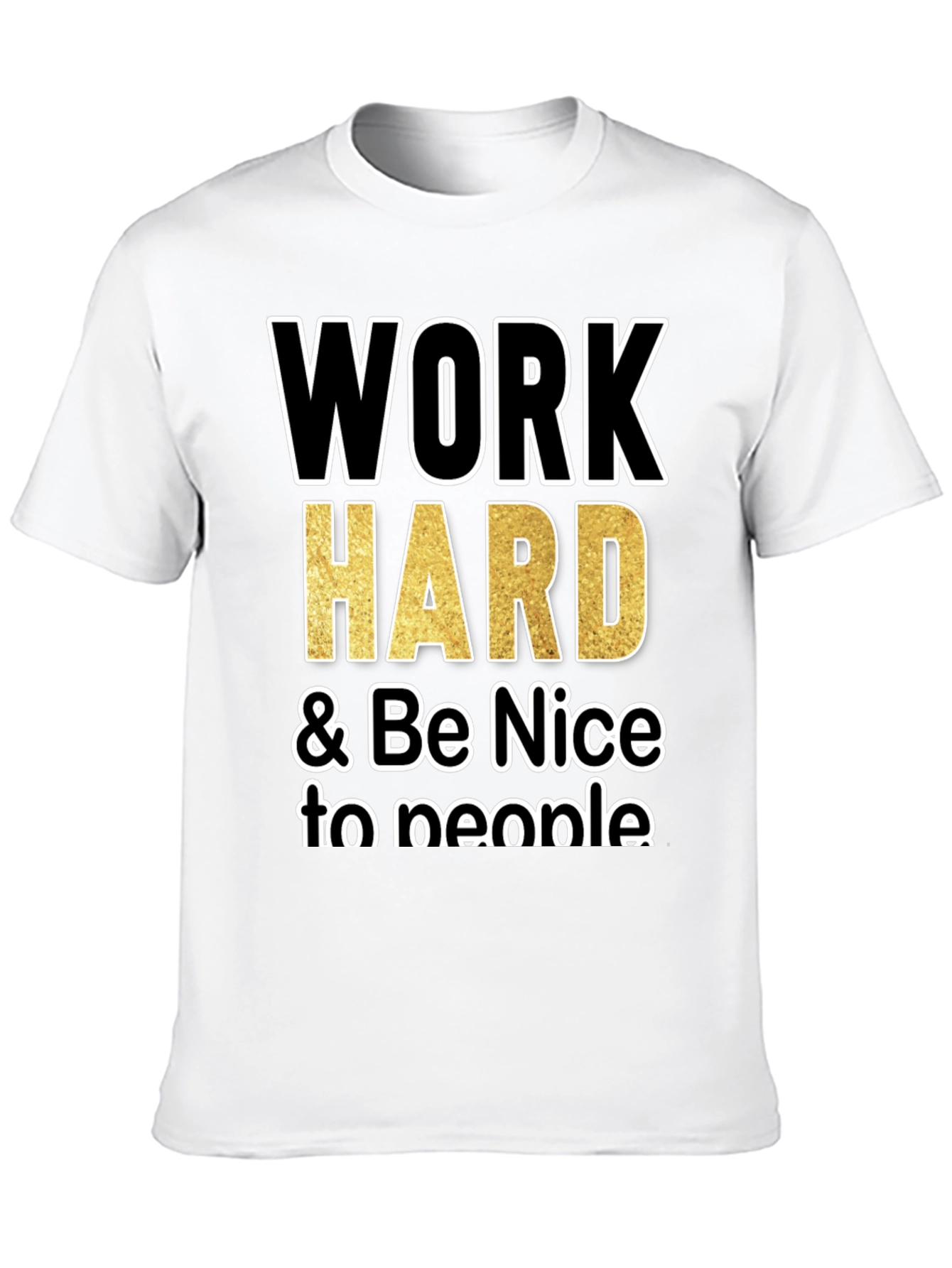 Work Hard Be Nice T-Shirt
