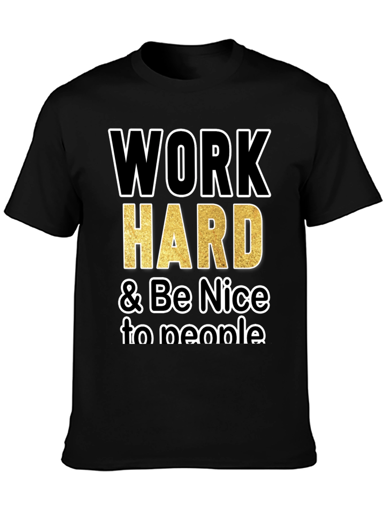 Work Hard Be Nice T-Shirt