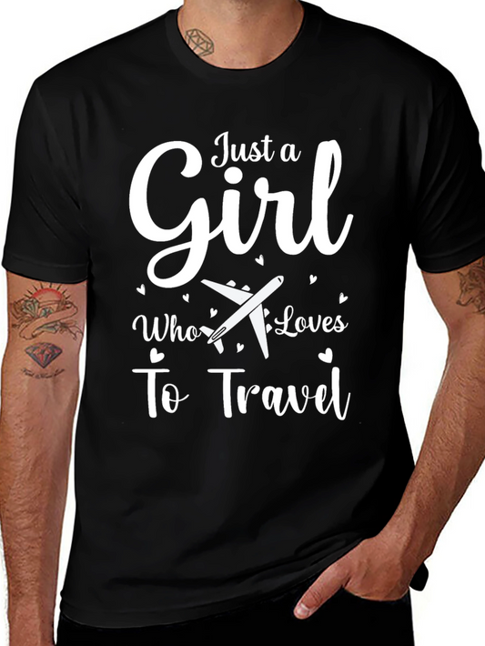 Just a Girl Who Loves to Travel T-Shirt